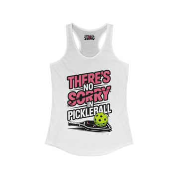 Pickleball Racerback Women's Tank - 'There's No SORRY in Pickleball' Design