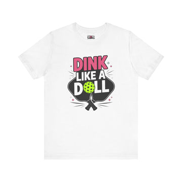 Dink Like A Doll PROMO Tee