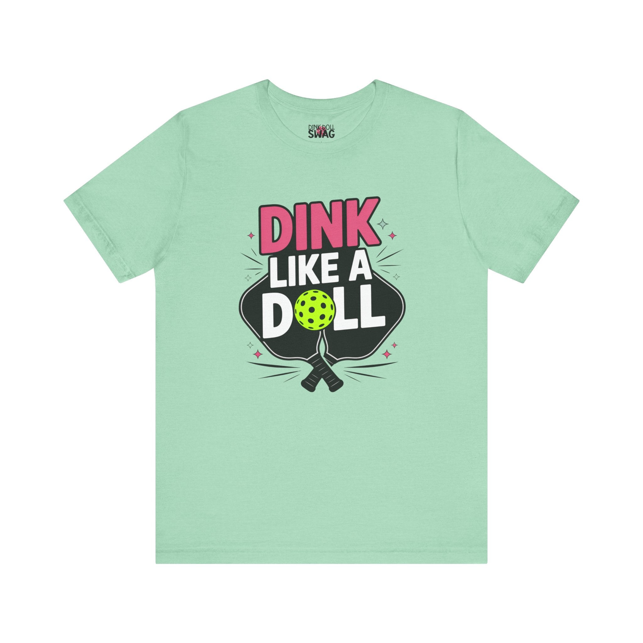Dink Like A Doll Tee