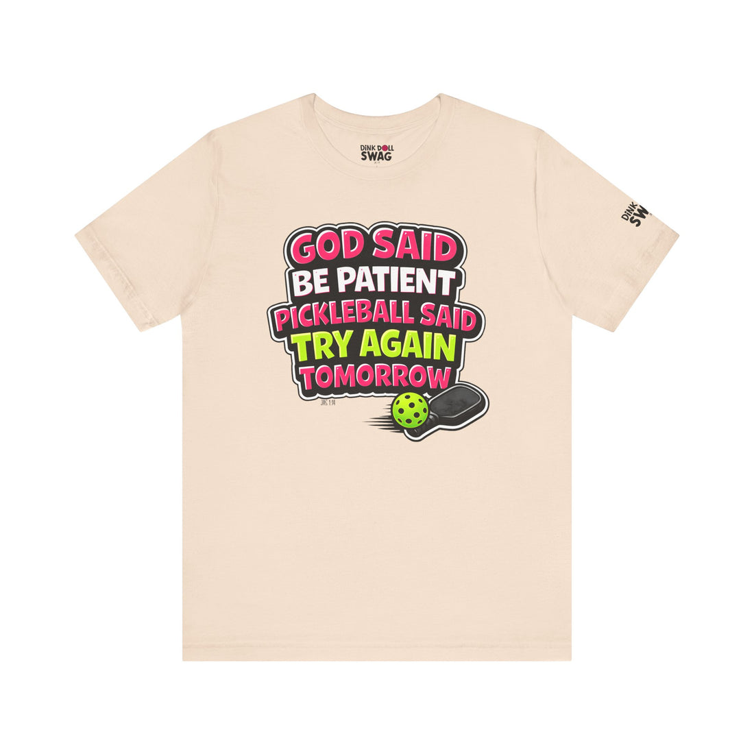 God Said Be Patient Tee (Rom 12:12)