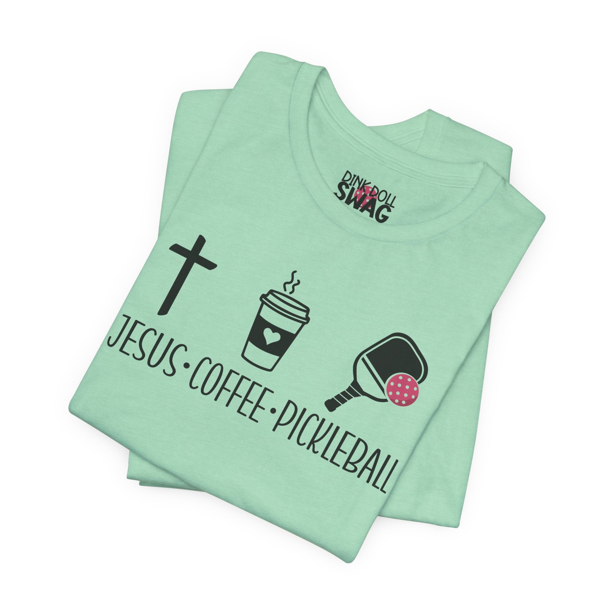 Jesus, Coffee, Pickleball Tee