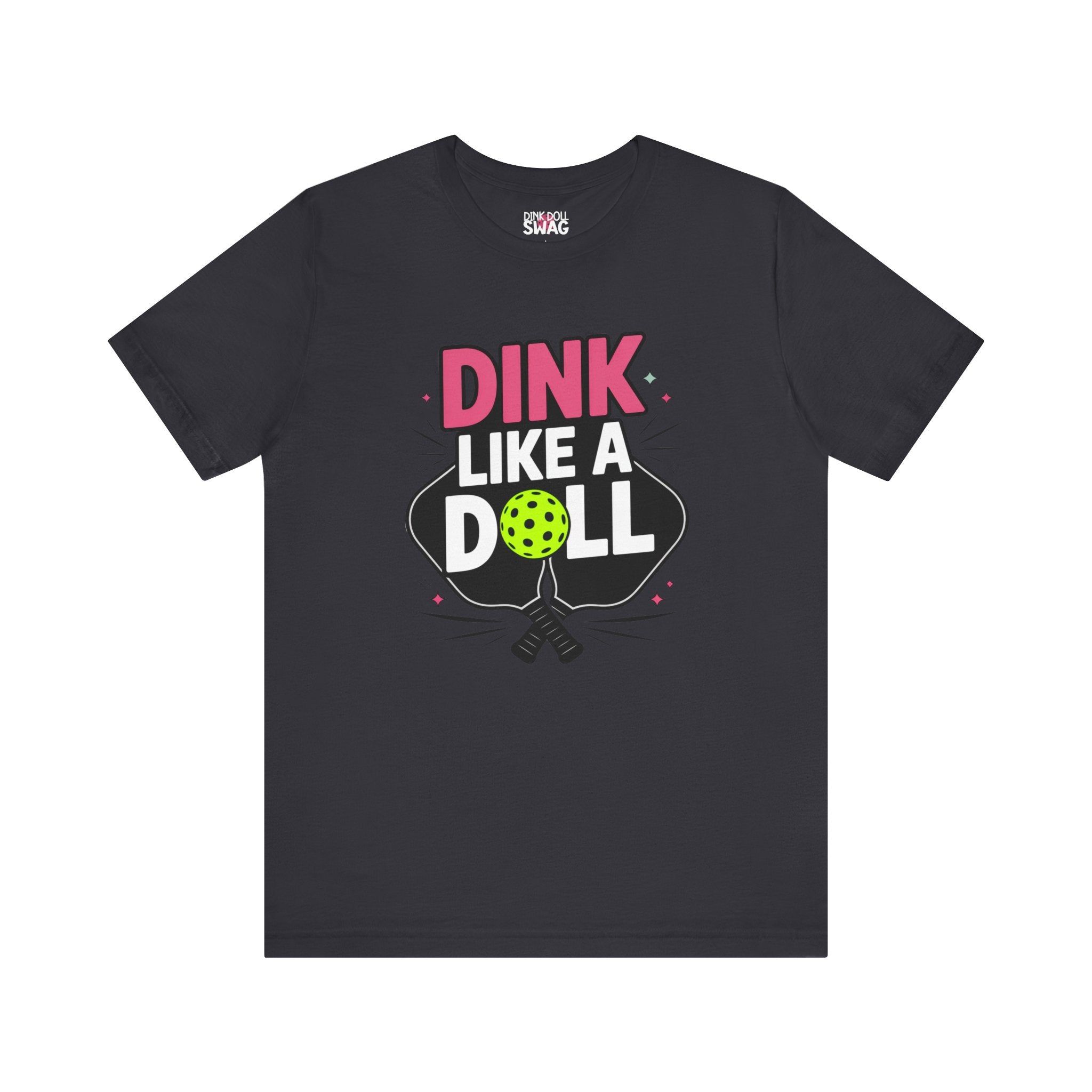 Dink Like A Doll PROMO Tee