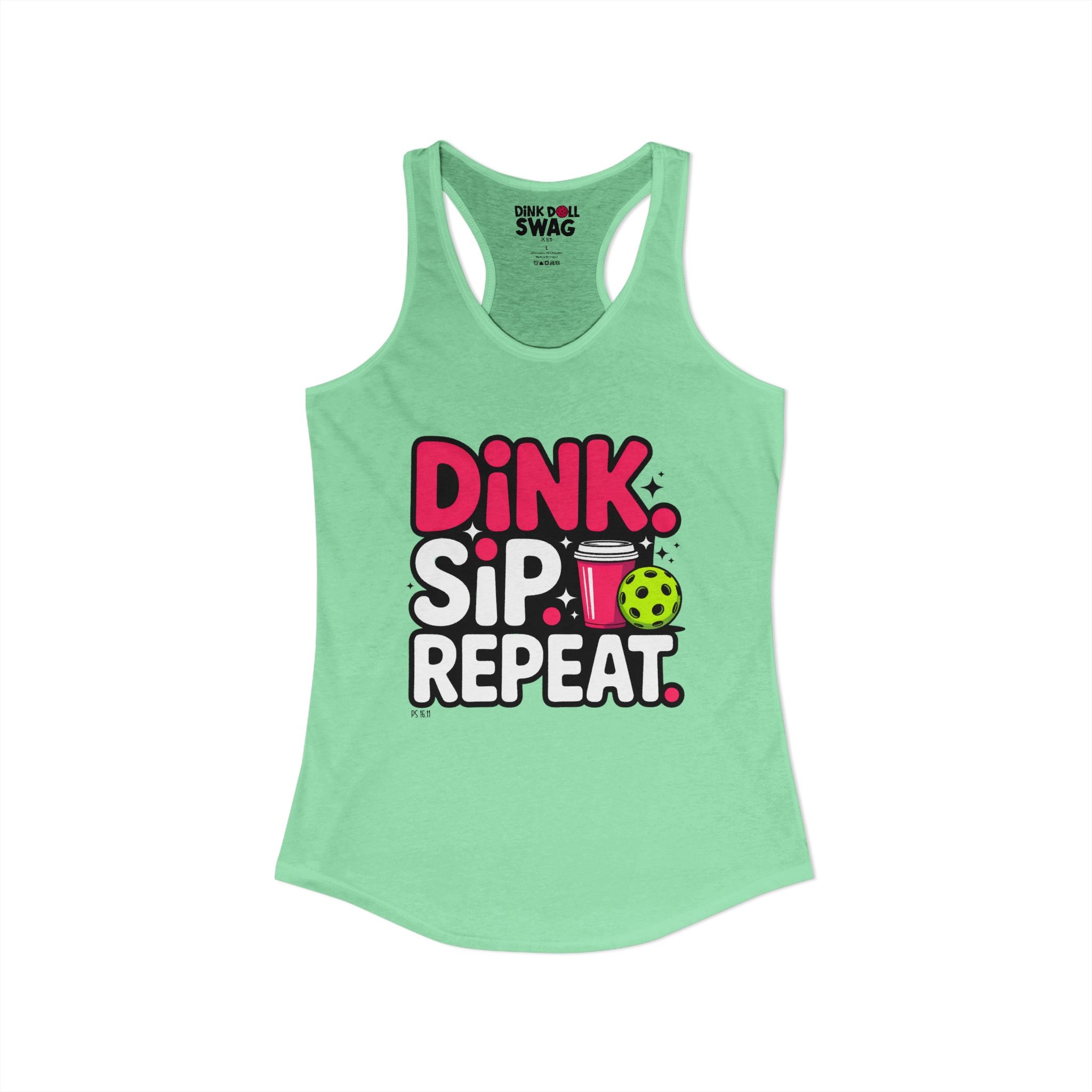 Dink. Sip. Repeat. Racerback Tank