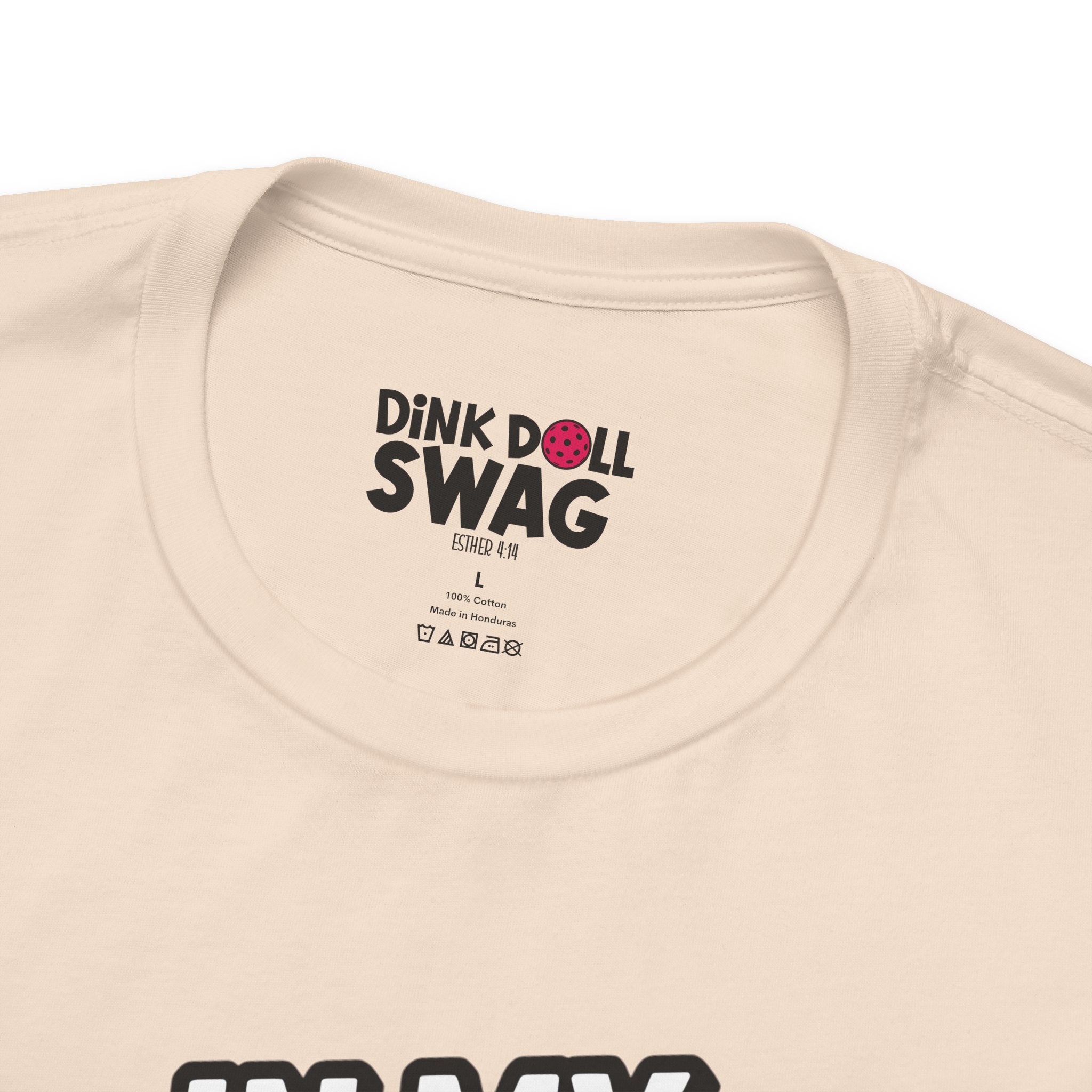 In My Pickleball Era Tee (Esther 4:14)