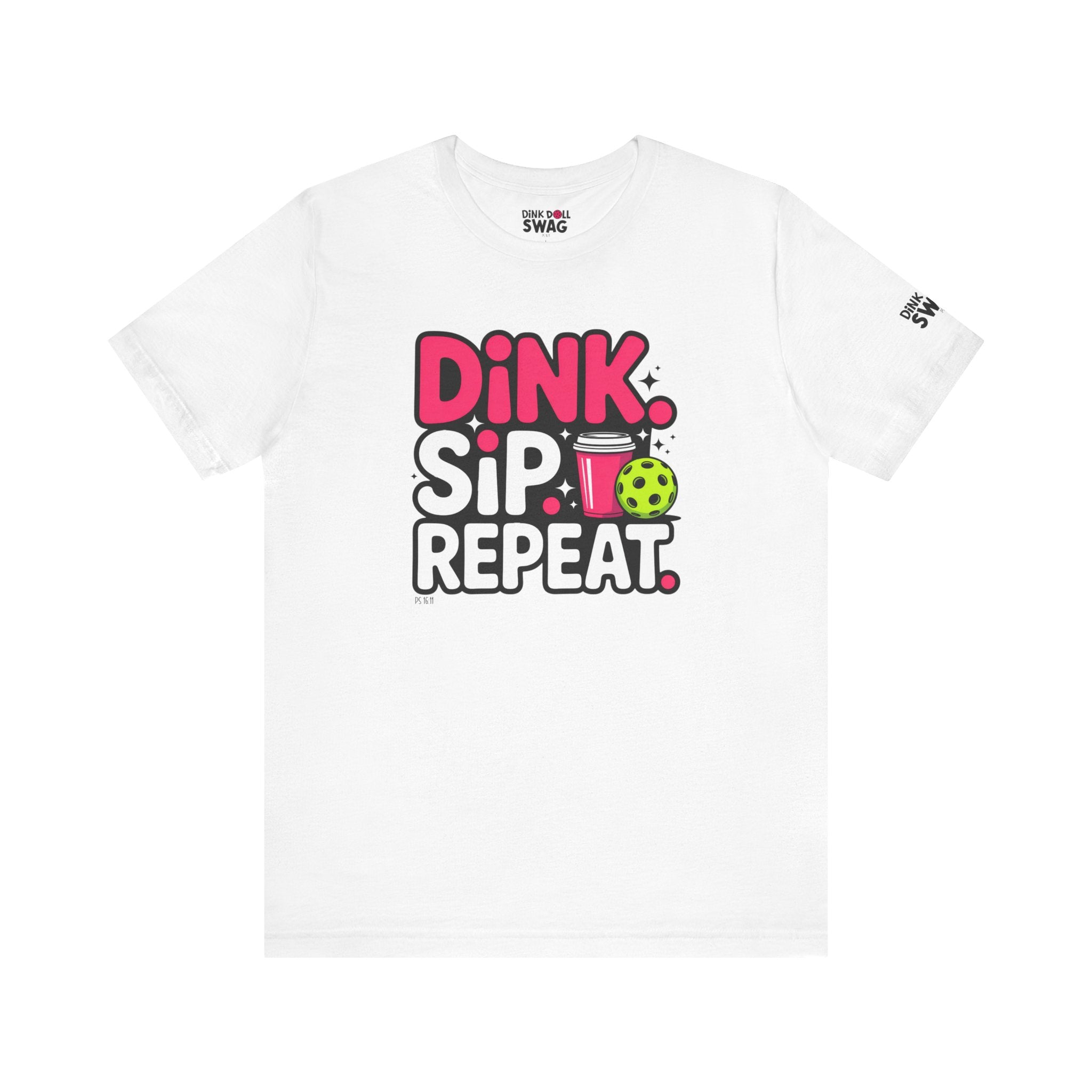 Dink. Sip. Repeat. Tee (Ps 16:11)