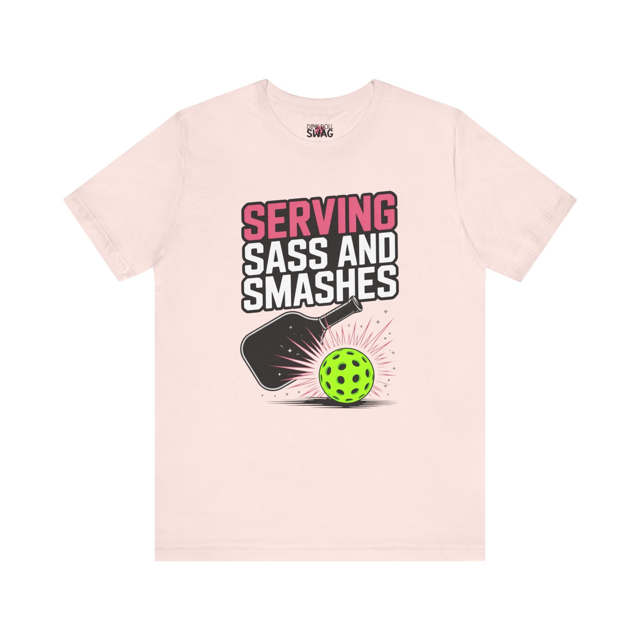 Serving Sass and Smashes Tee