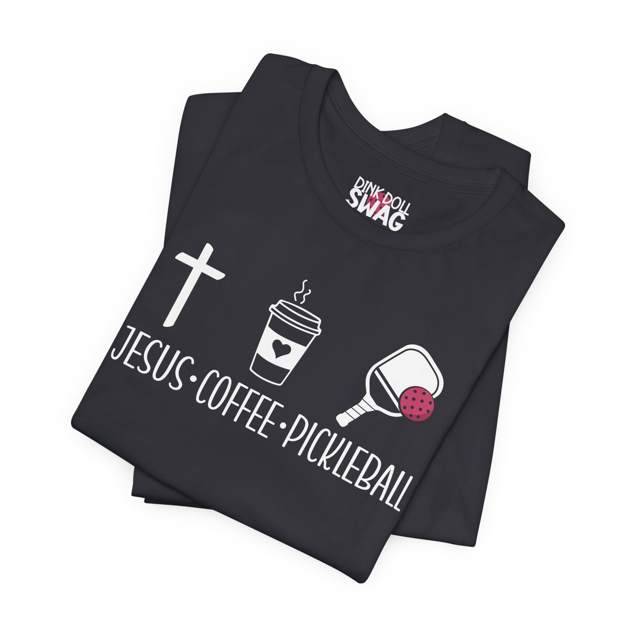 Jesus, Coffee, Pickleball Tee