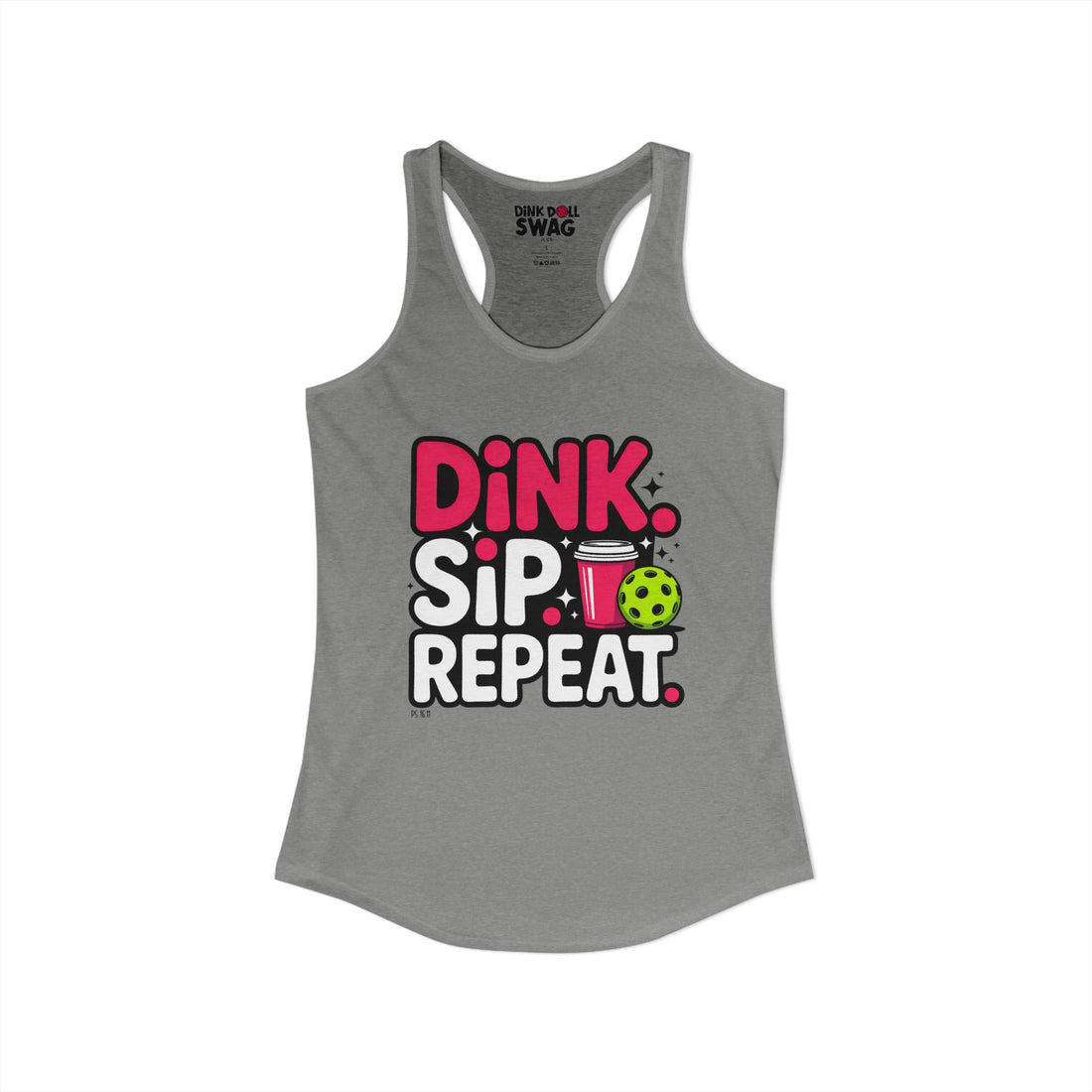 Dink. Sip. Repeat. Racerback Tank