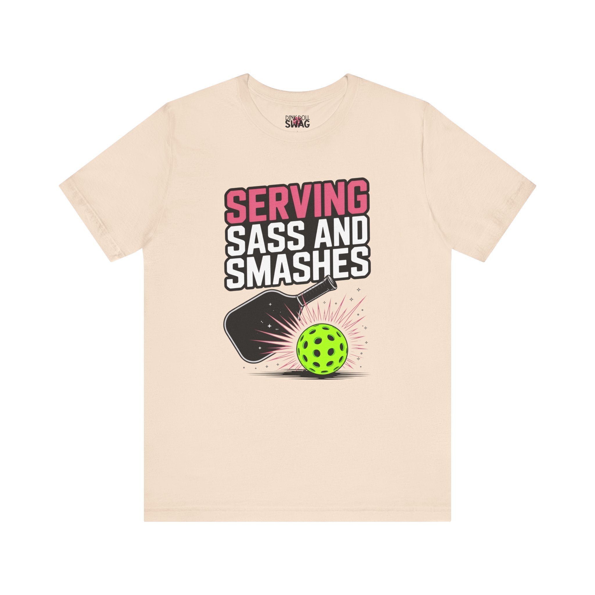 Serving Sass and Smashes Tee