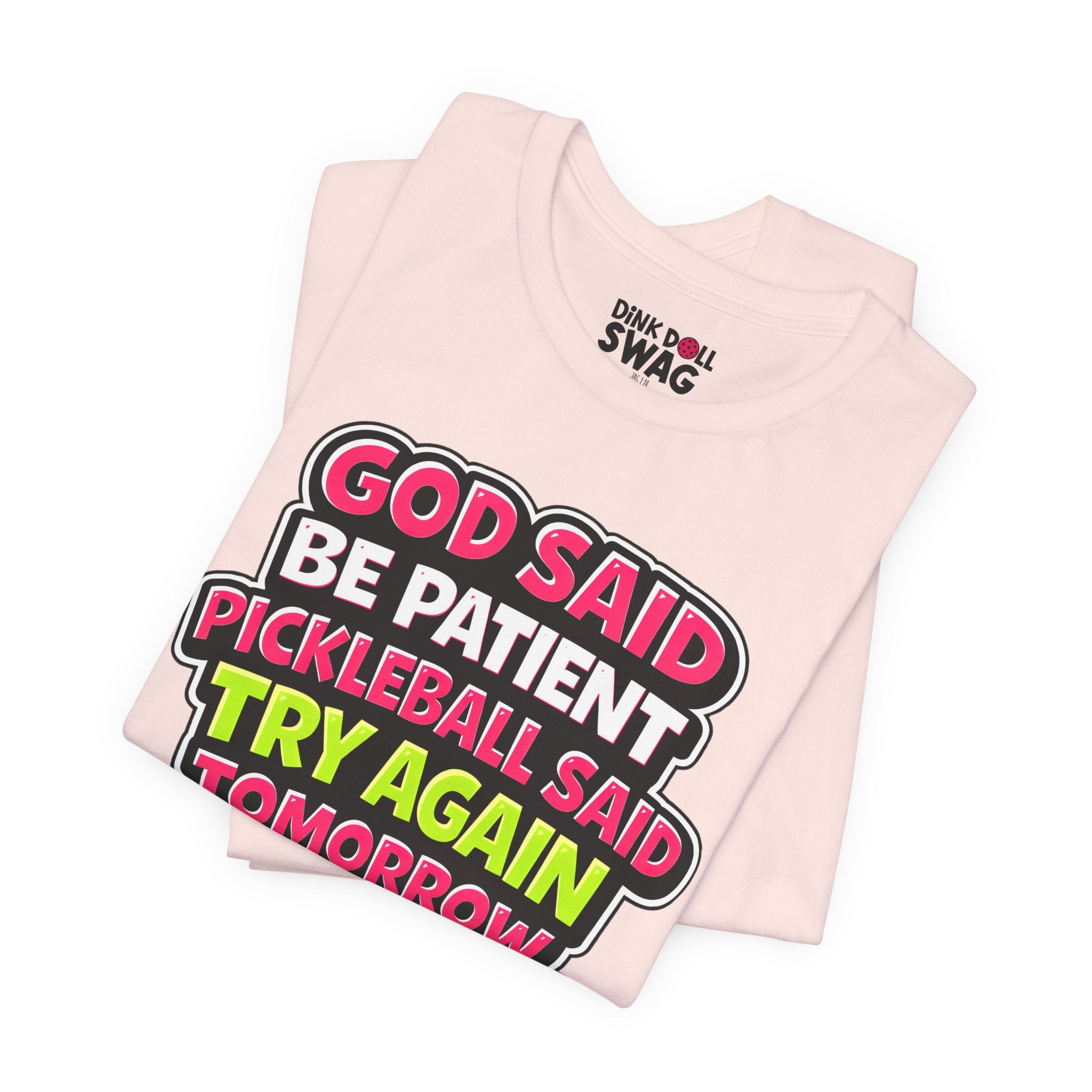 God Said Be Patient Tee (Rom 12:12)