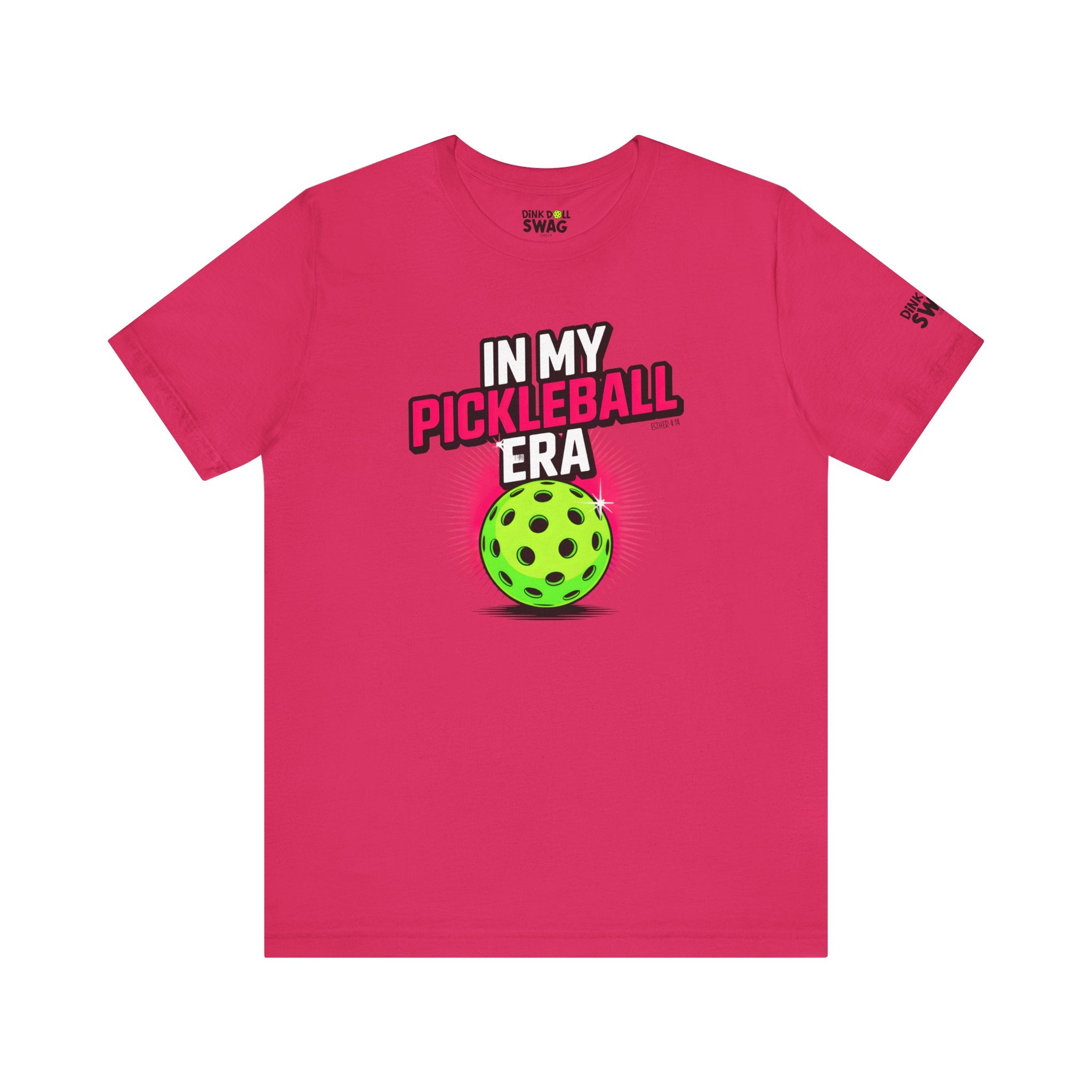 In My Pickleball Era Tee (Esther 4:14)
