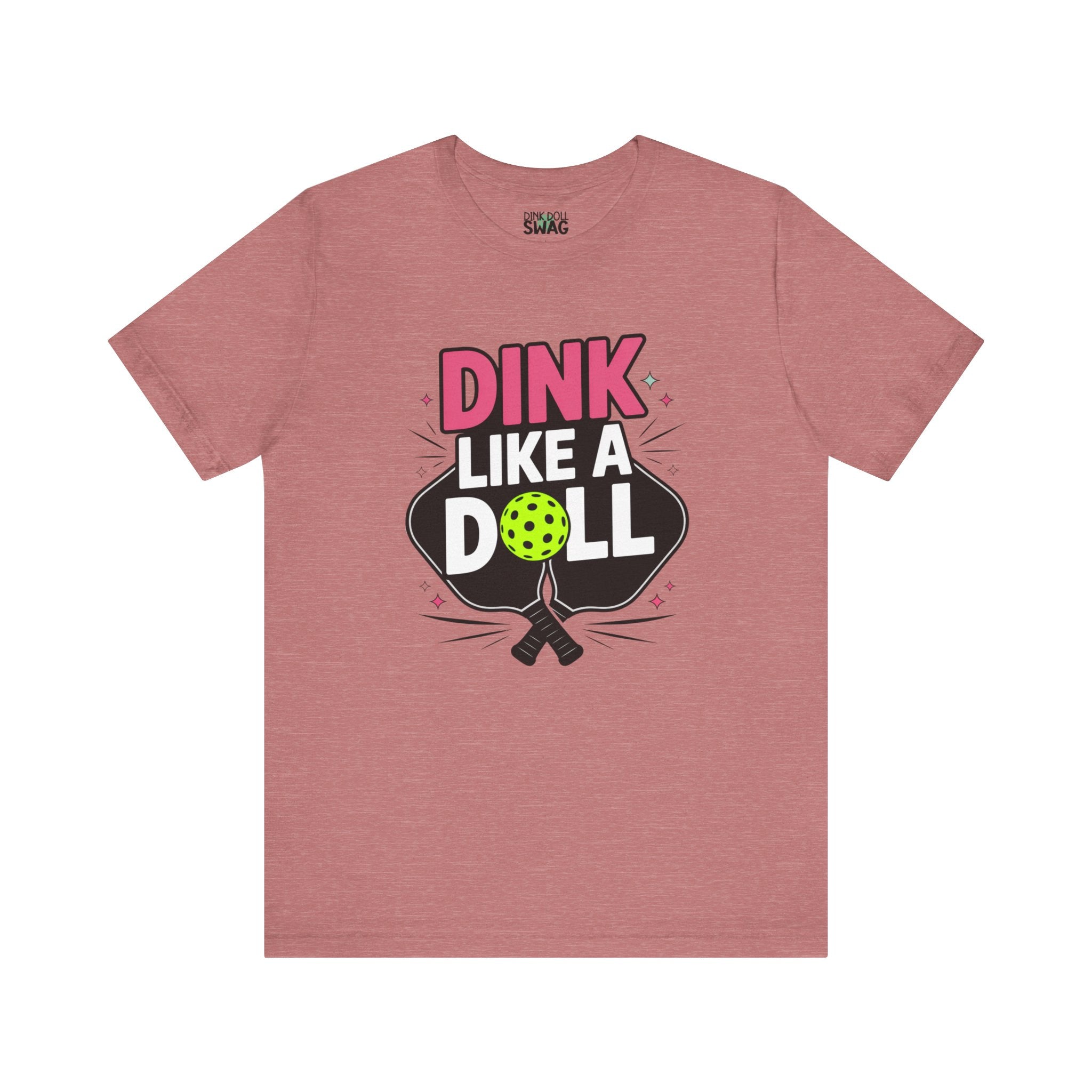Dink Like A Doll Tee