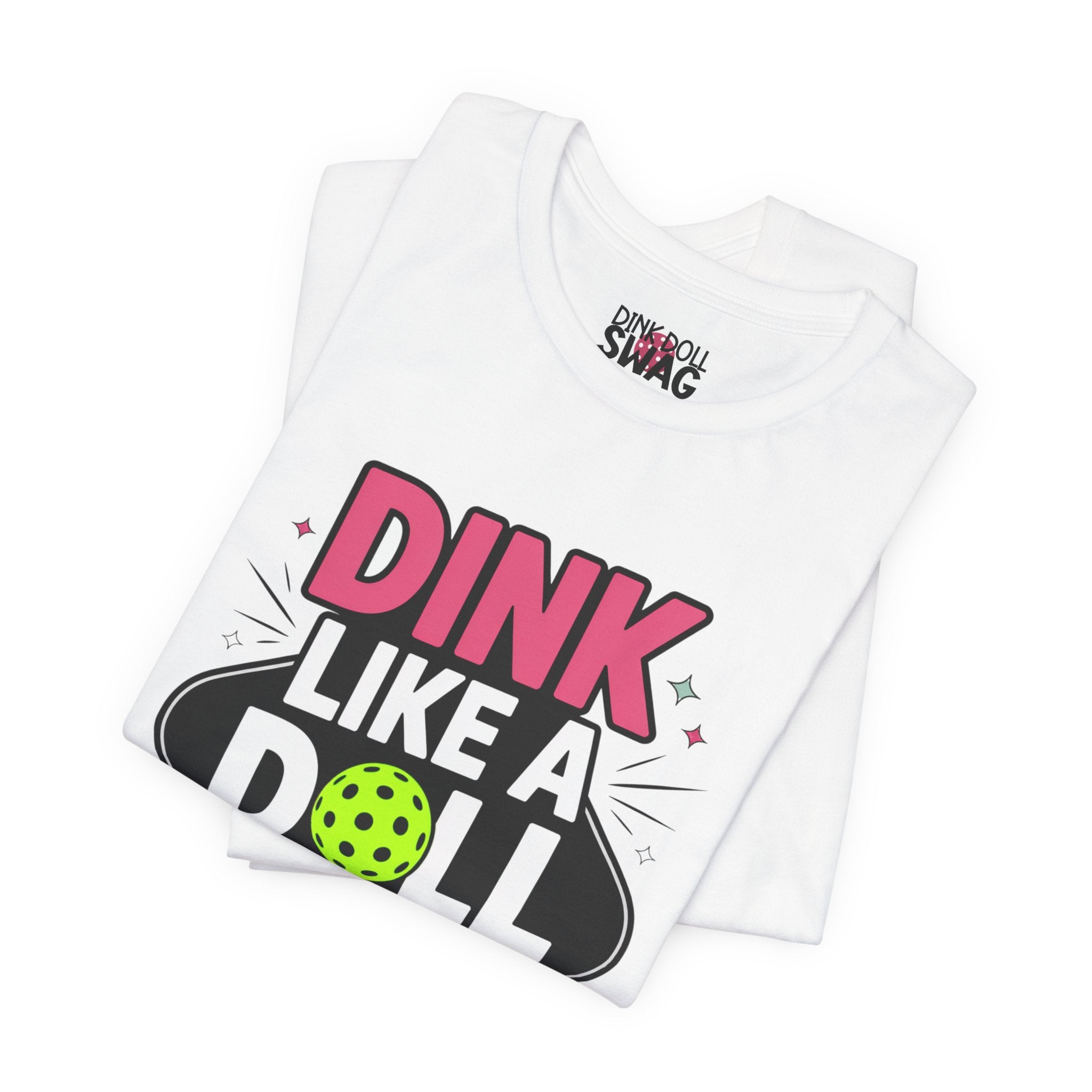 Dink Like A Doll Tee