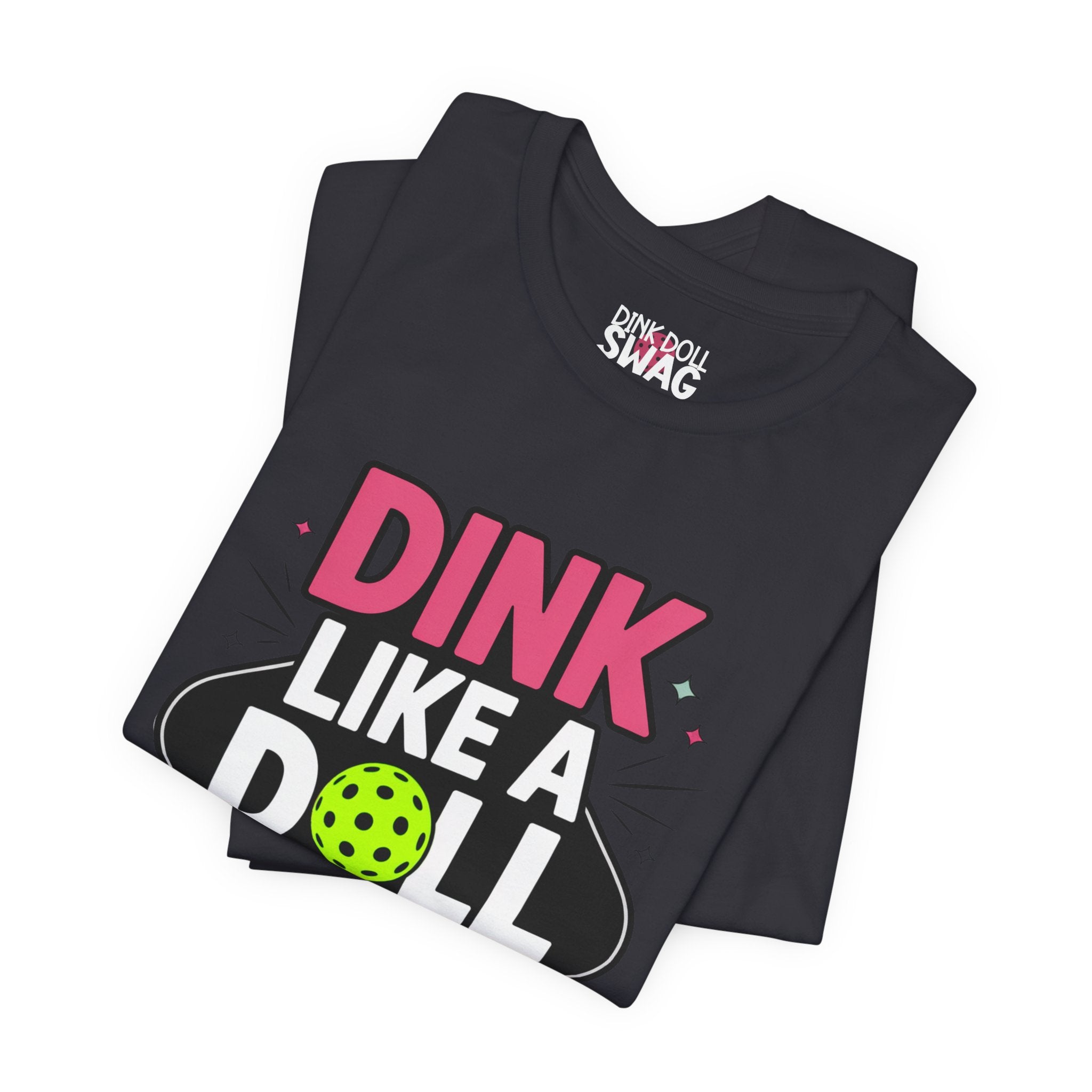 Dink Like A Doll Tee