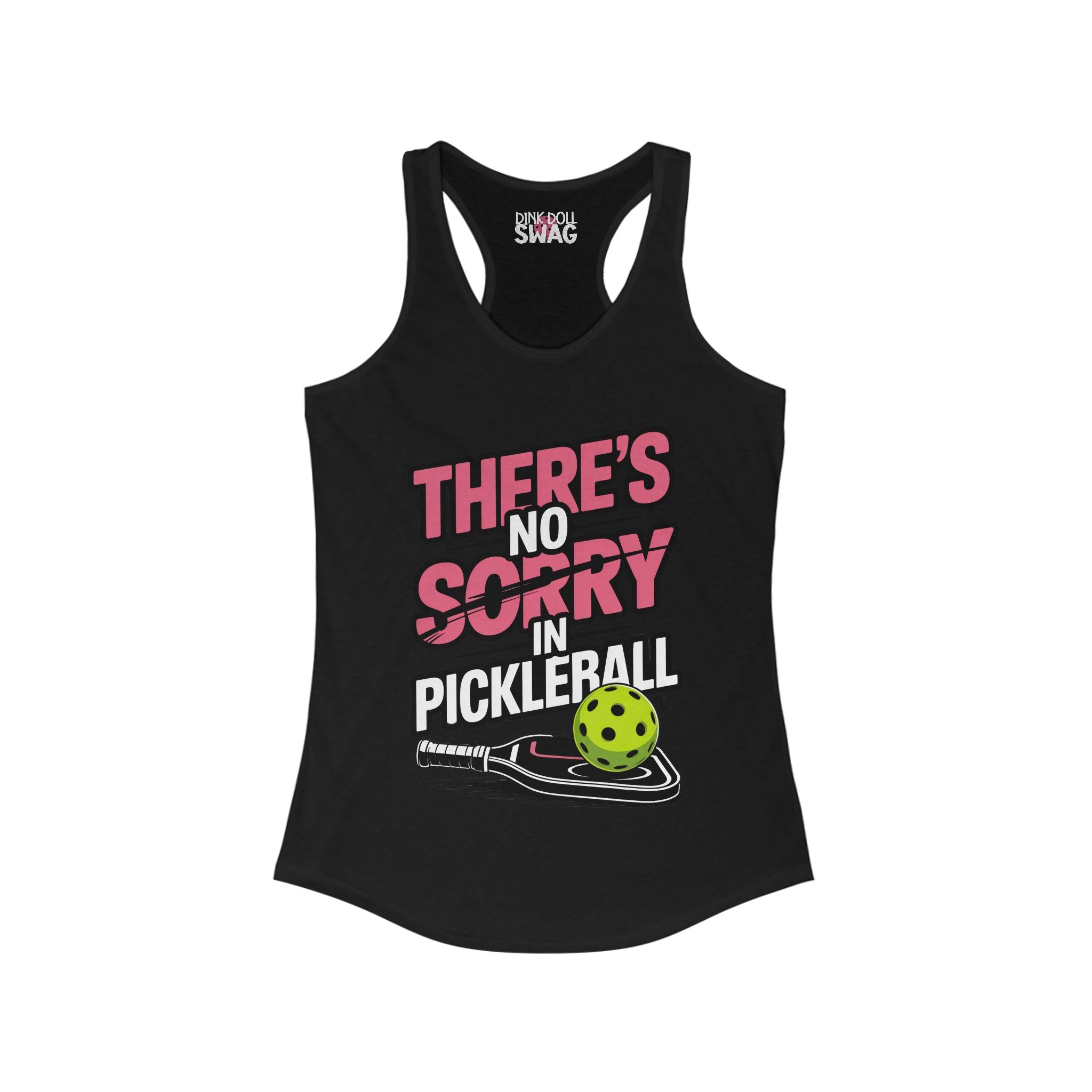 Pickleball Racerback Women's Tank - 'There's No SORRY in Pickleball' Design