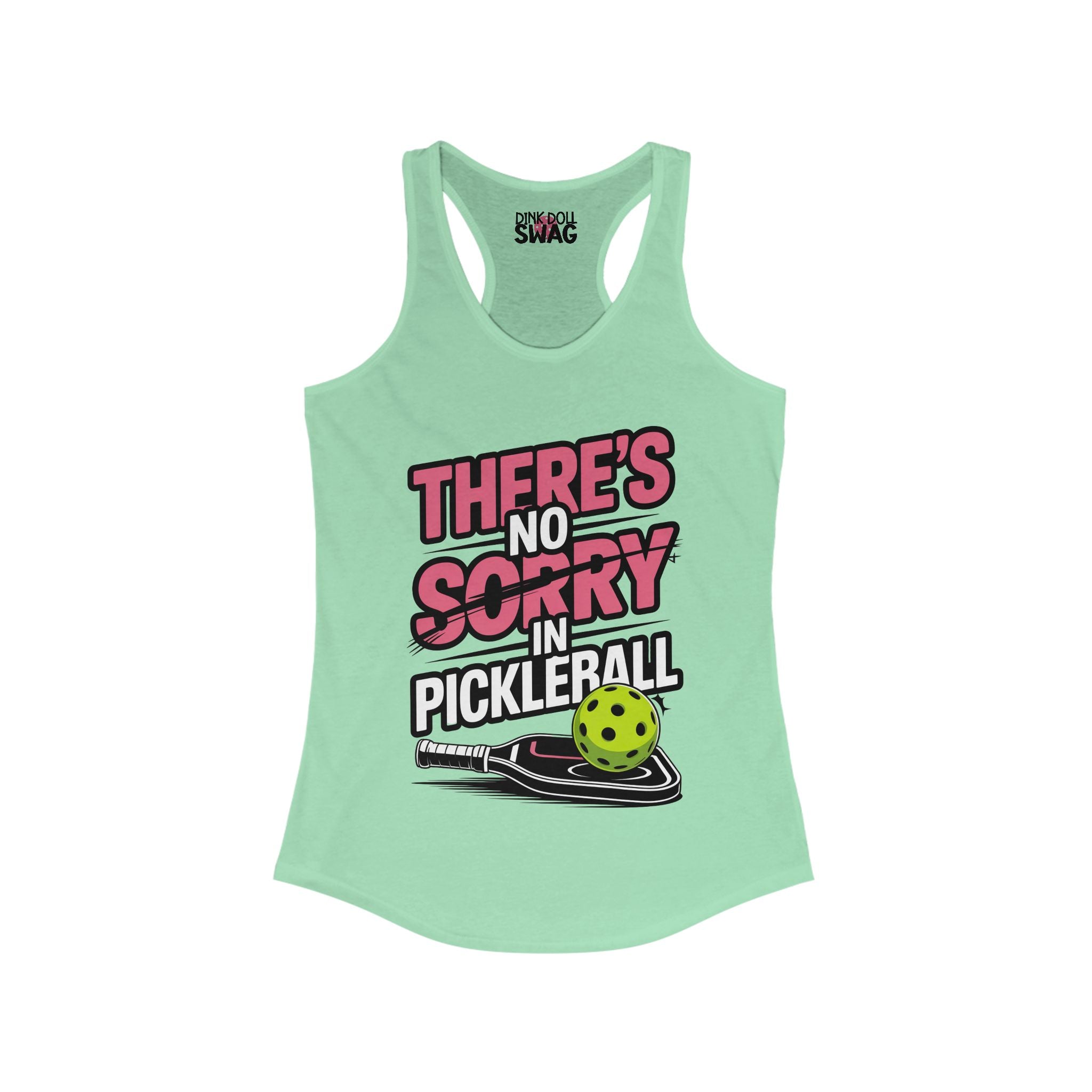 Pickleball Racerback Women's Tank - 'There's No SORRY in Pickleball' Design