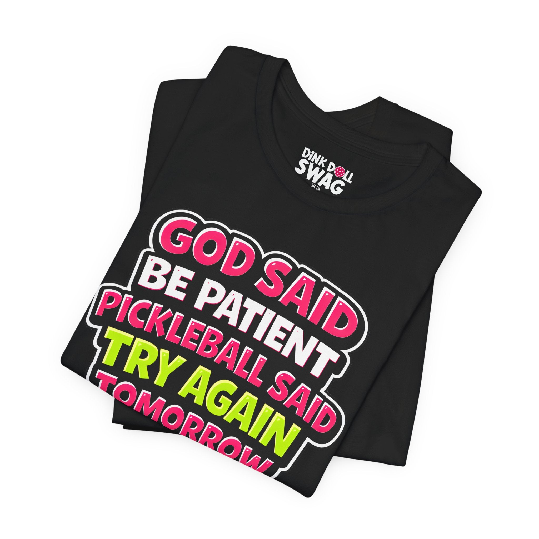 God Said Be Patient Tee (Rom 12:12)