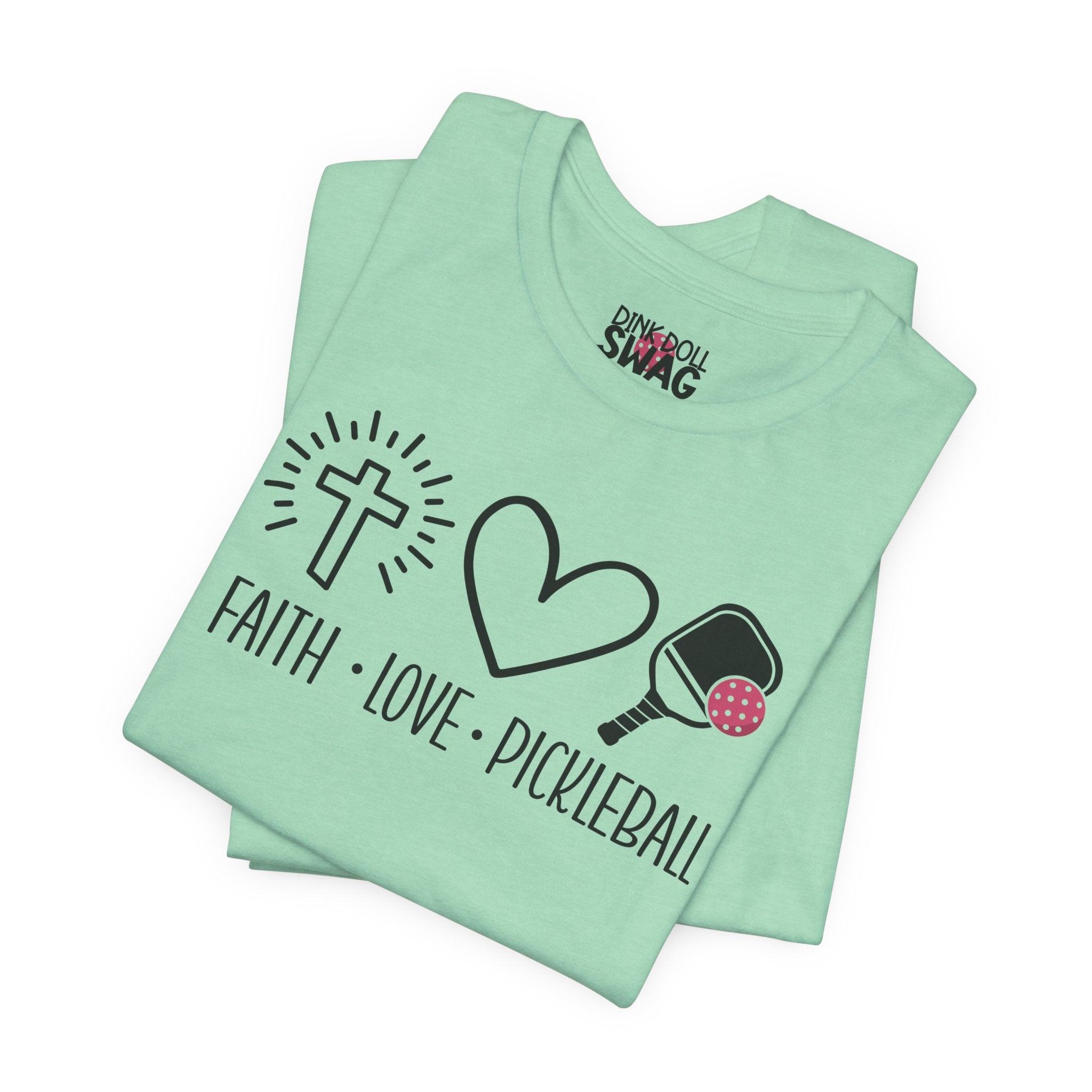 Faith, Love & Pickleball Tee