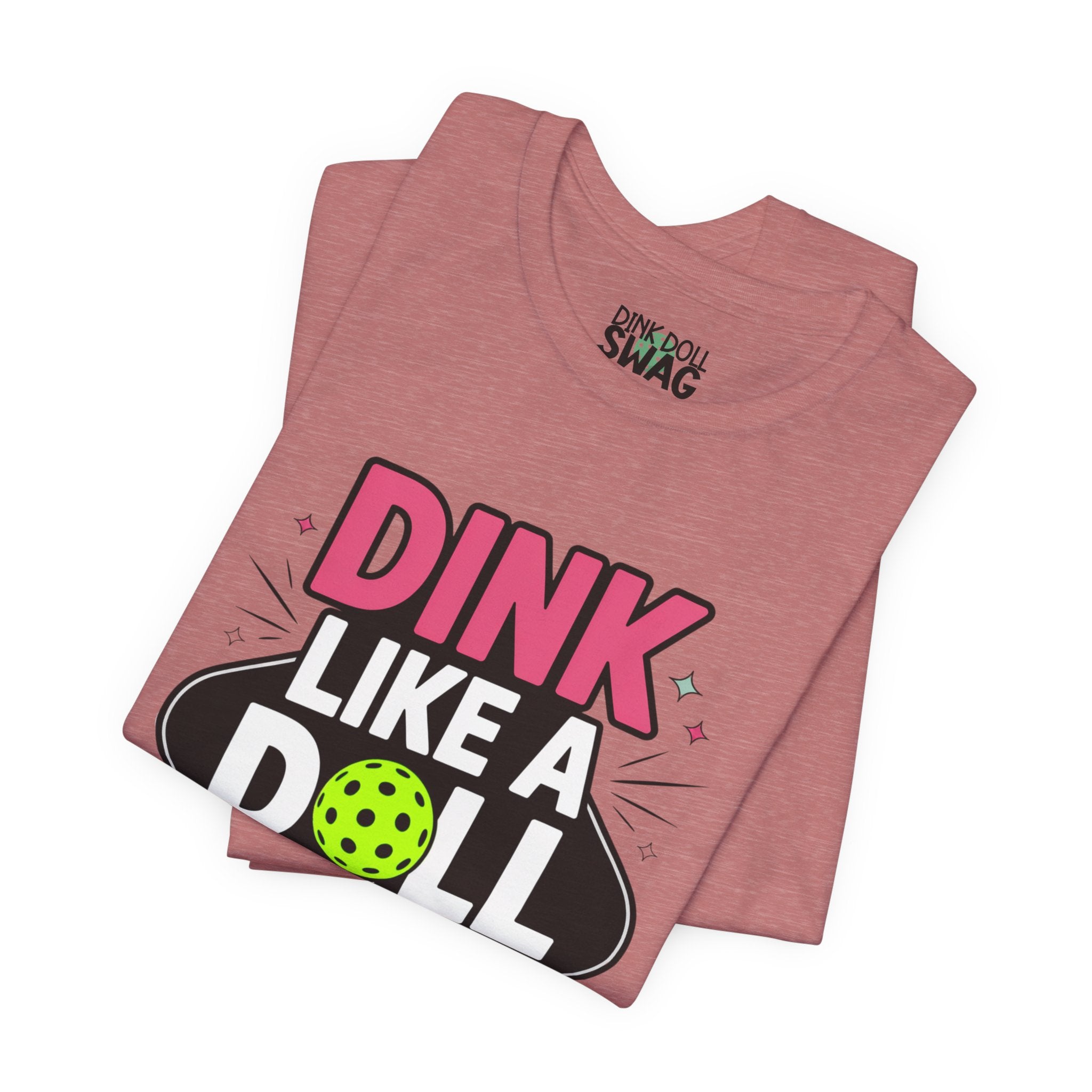 Dink Like A Doll PROMO Tee