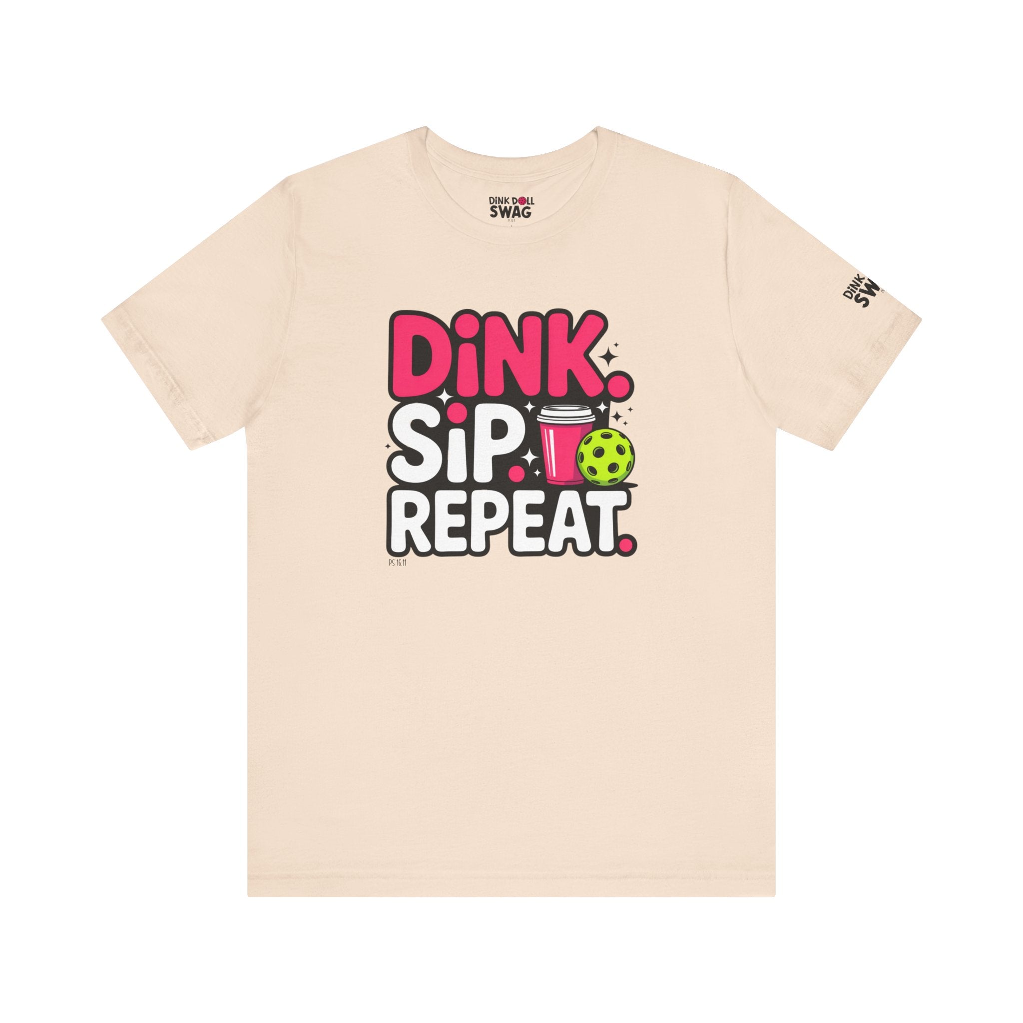 Dink. Sip. Repeat. Tee (Ps 16:11)