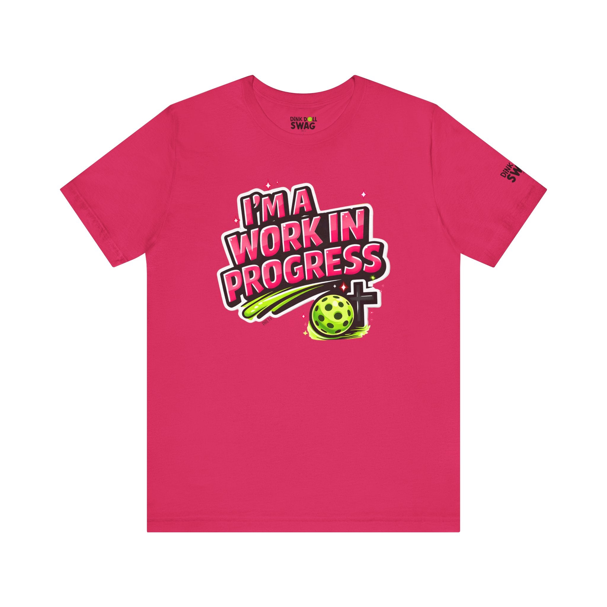I’m A Work in Progress Pickleball T-Shirt for Women | Faith-Inspired