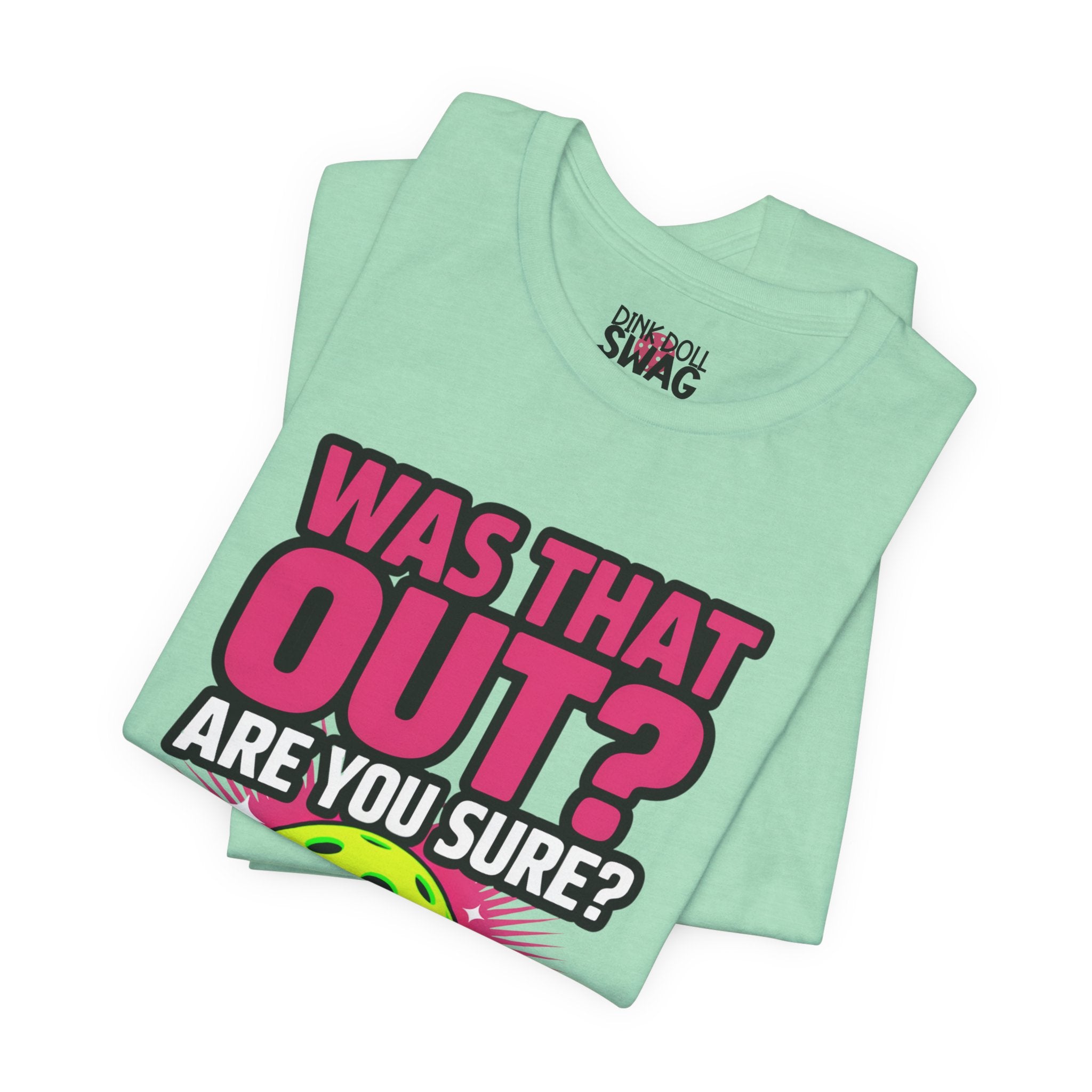 Was That Out? Tee