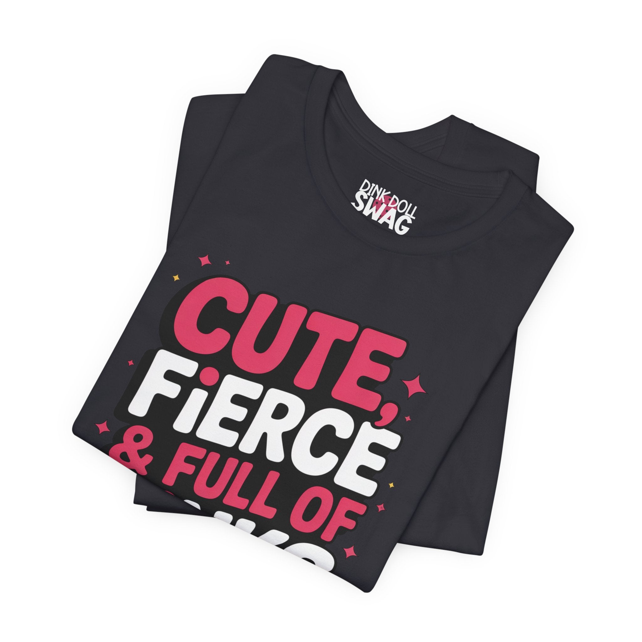 Cute, Fierce and Full of Dinks Tee