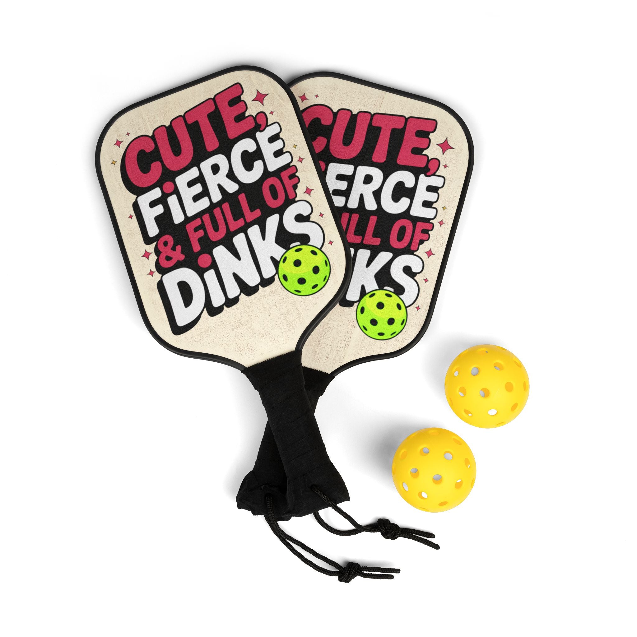 Cute, Fierce & Full of Dinks Pickleball Paddle Kit