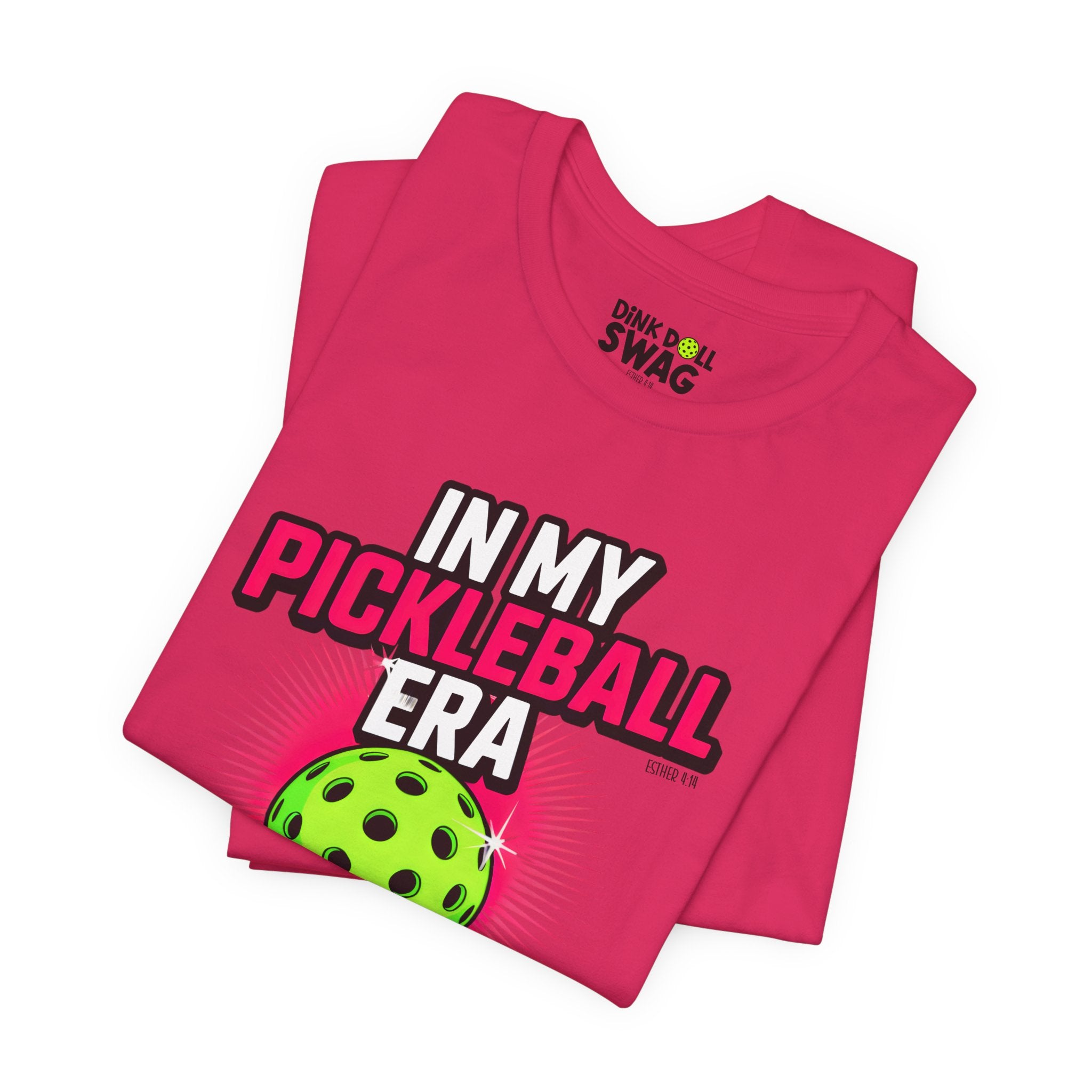 In My Pickleball Era Tee (Esther 4:14)