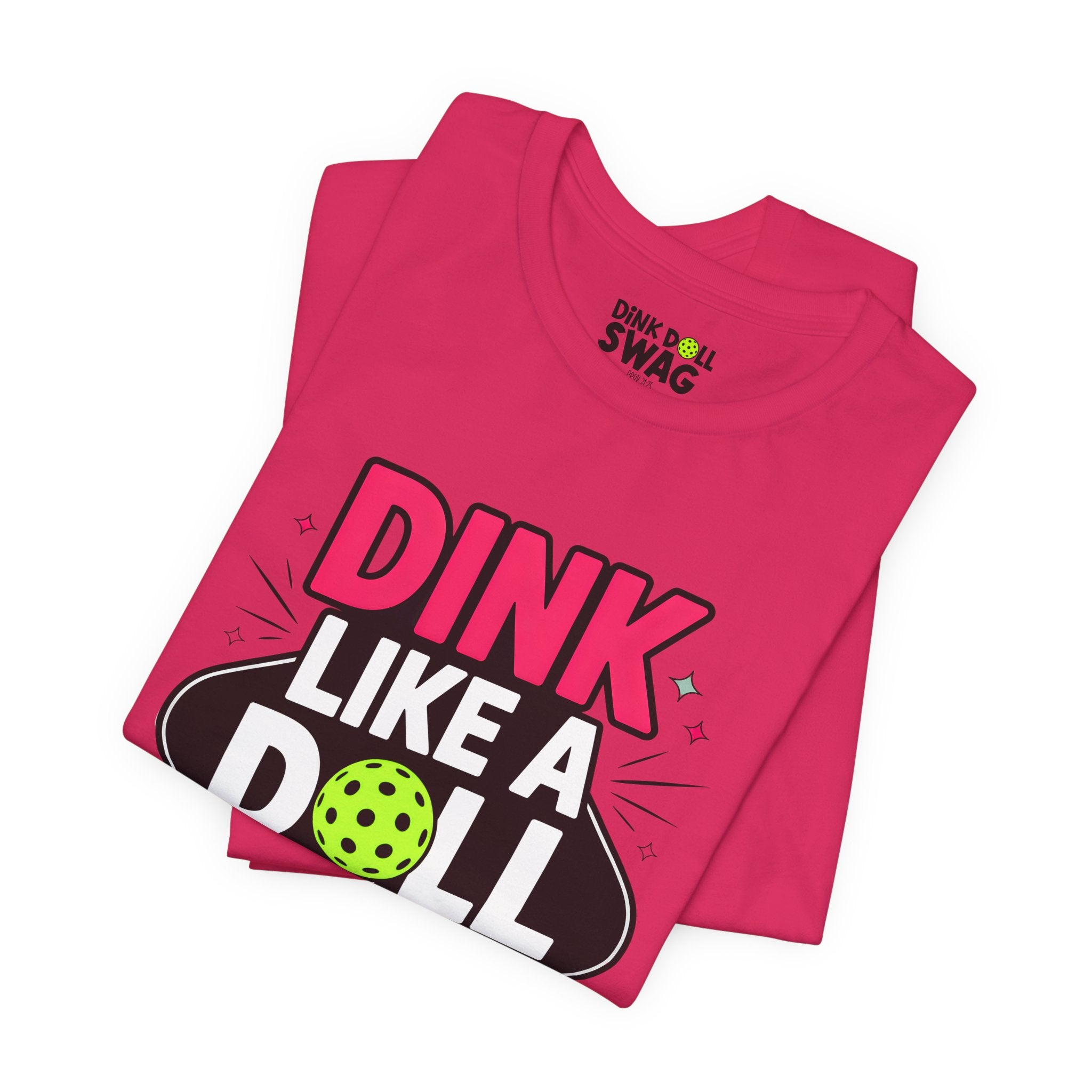 Dink Like A Doll Tee (Prov 31:25)