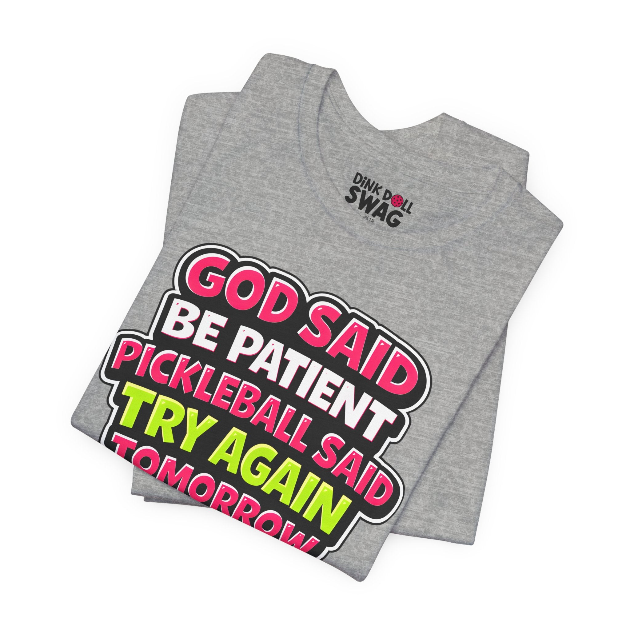 God Said Be Patient Tee (Rom 12:12)