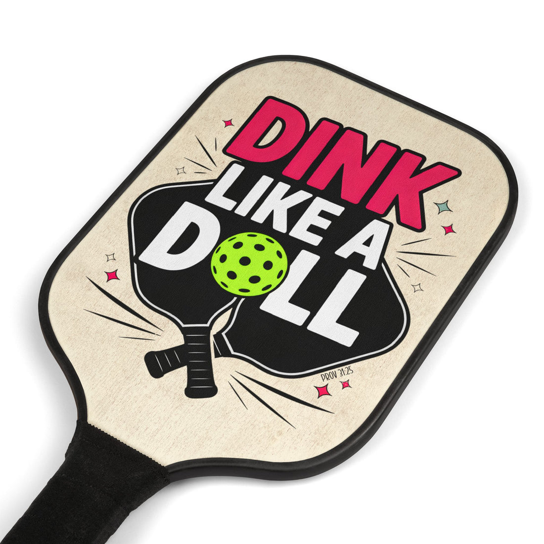 Dink Like A Doll! Pickleball Paddle Kit (Prov 31:25)