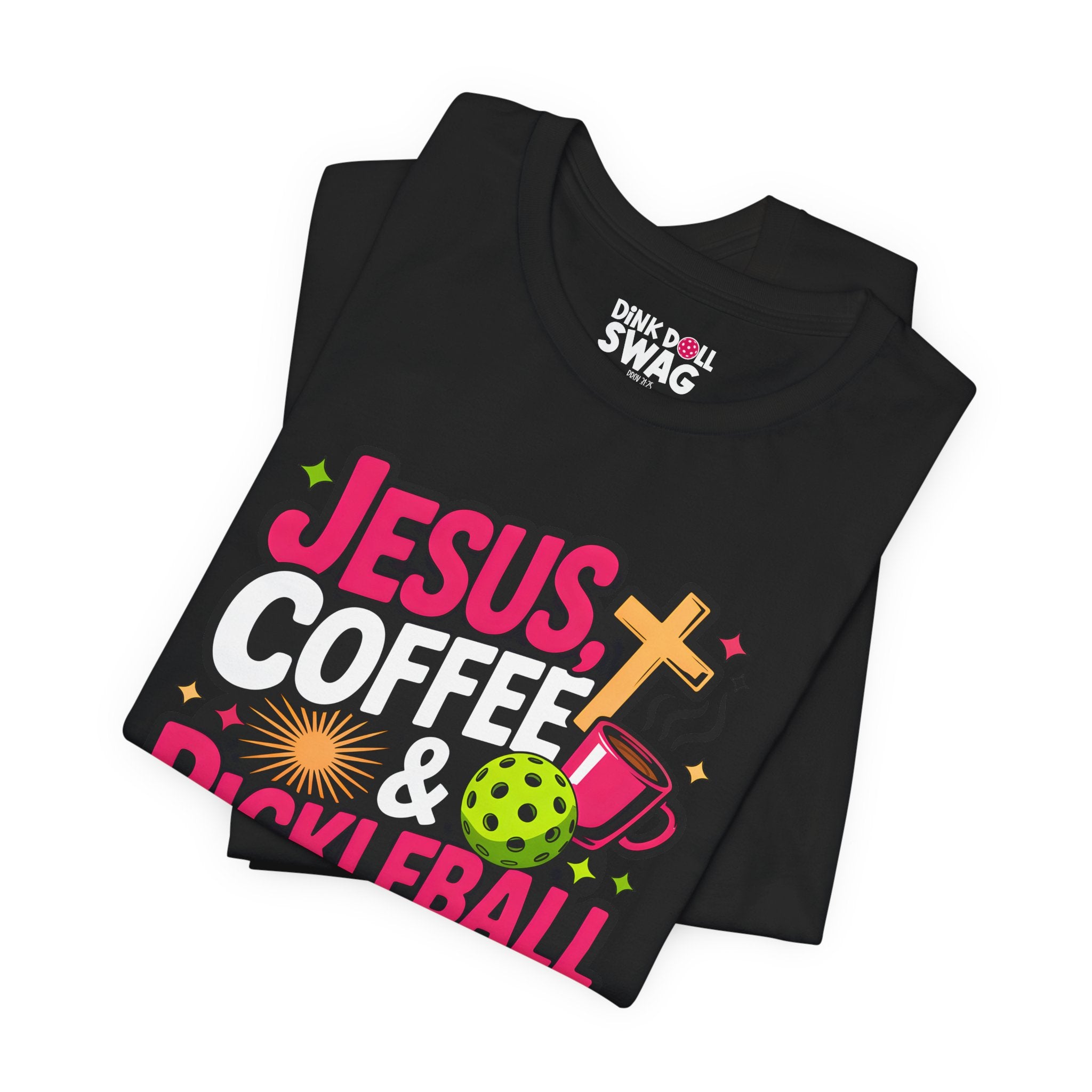 Jesus, Coffee, Pickleball Tee (Ps 118:24)