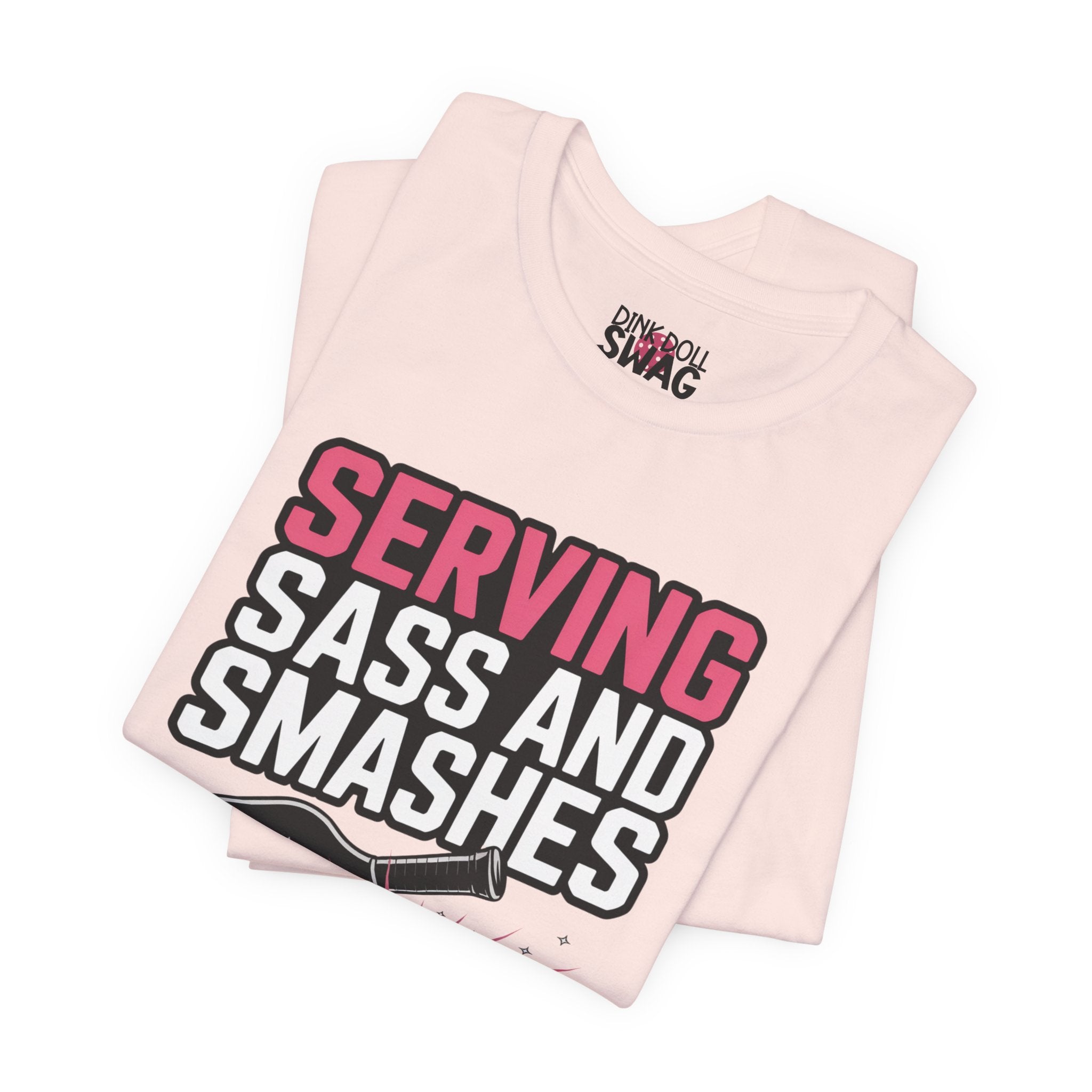 Serving Sass and Smashes Tee