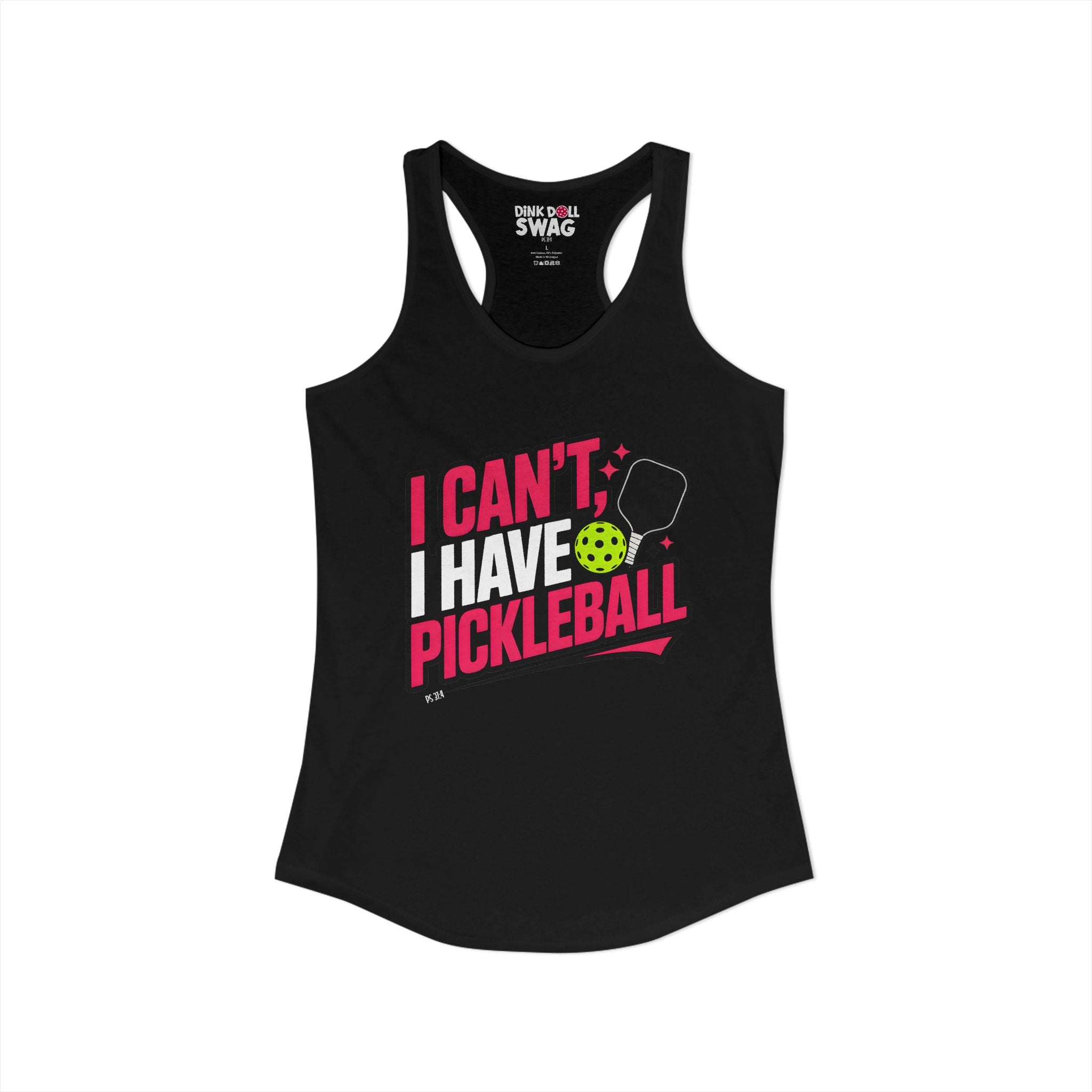 I Can't, I Have Pickleball Racerback Tank (Ps 37:4)
