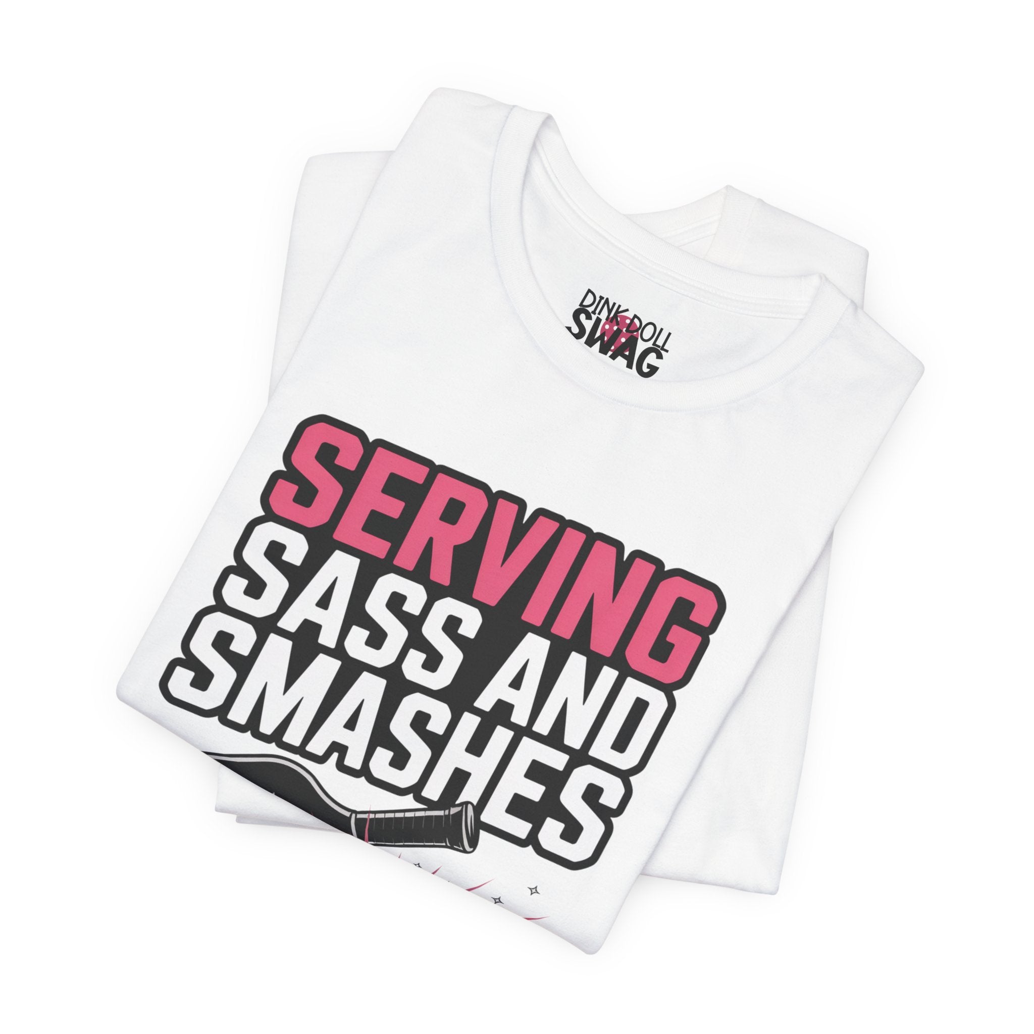 Serving Sass and Smashes Tee