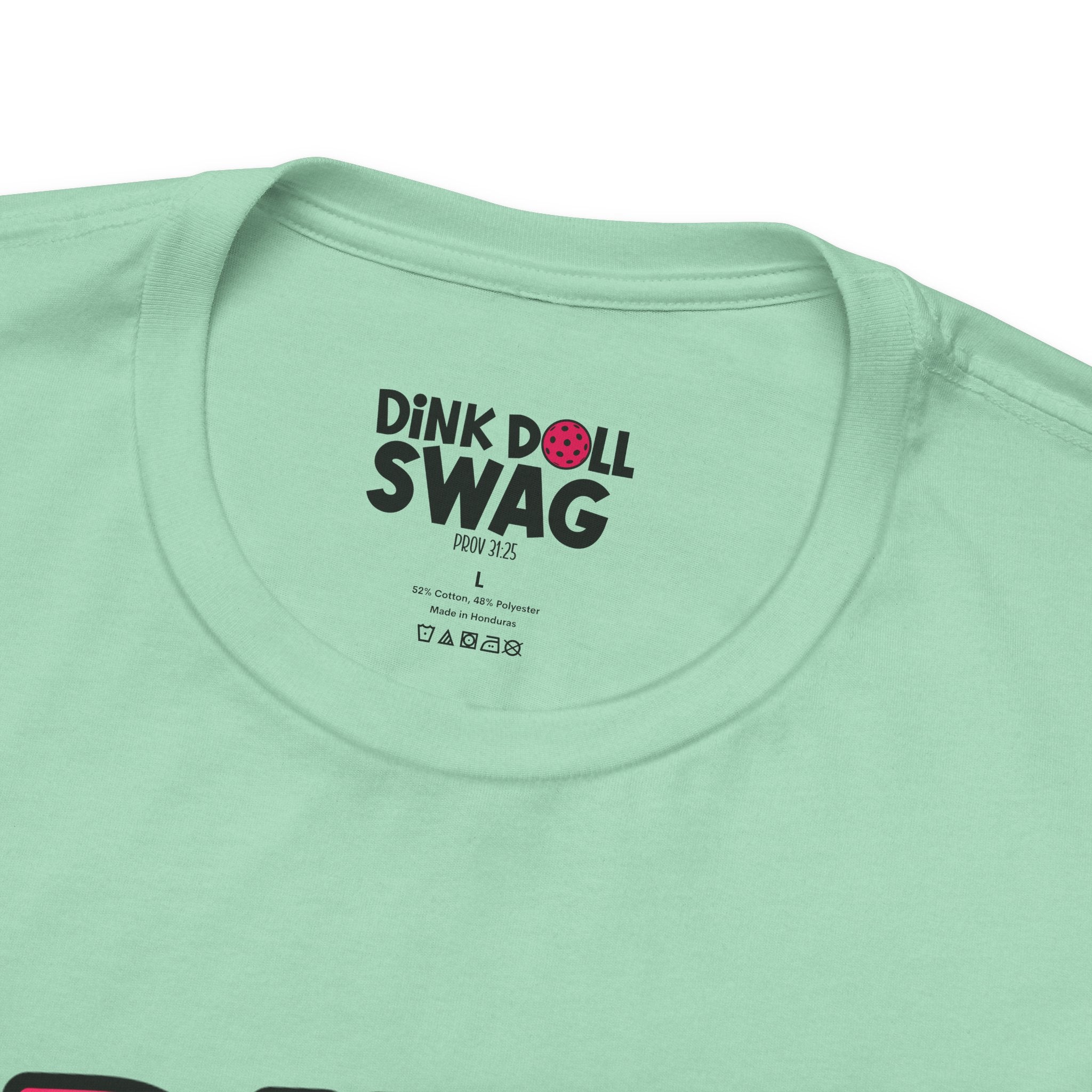 Dink Like A Doll Tee (Prov 31:25)