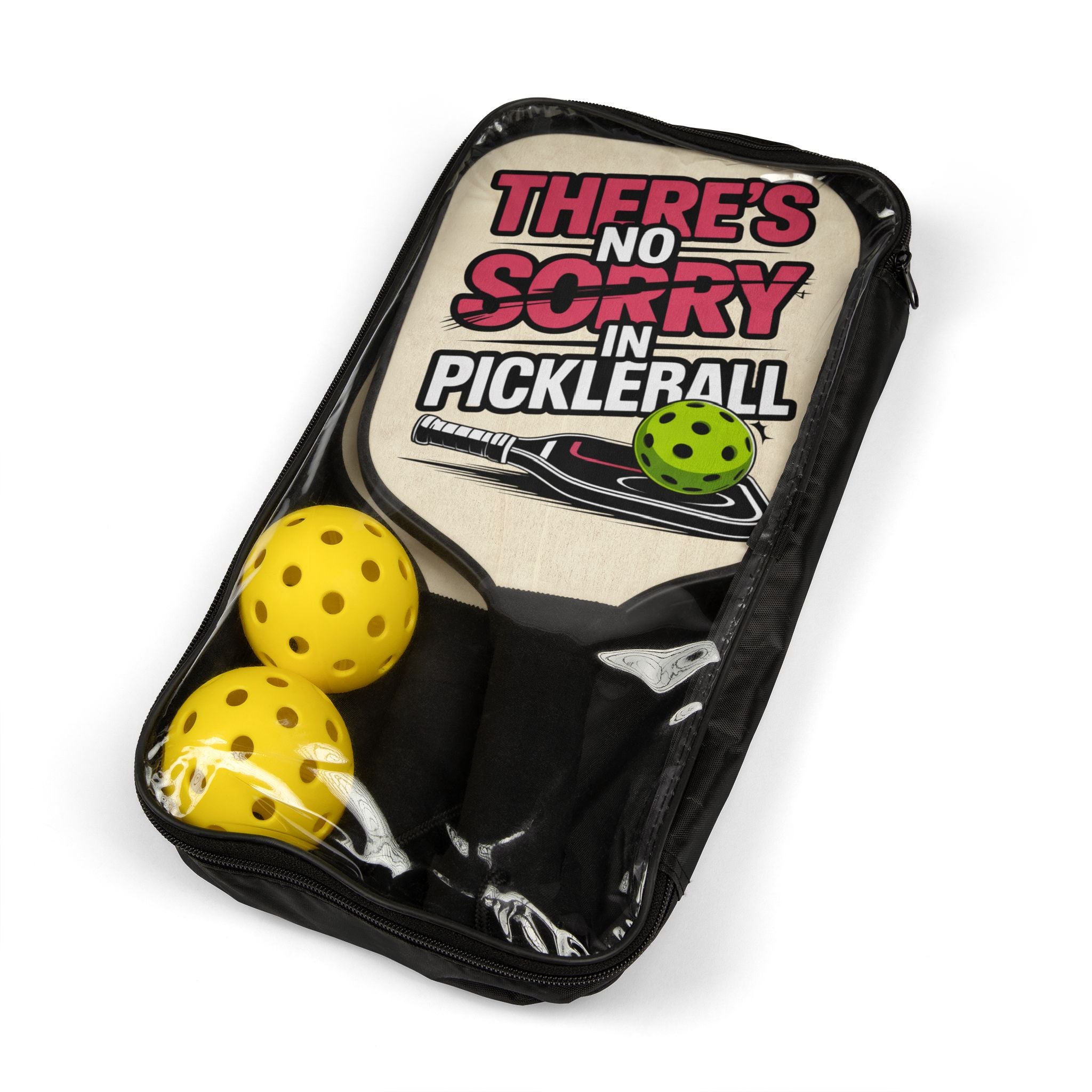There's No Sorry in Pickleball Paddle Kit