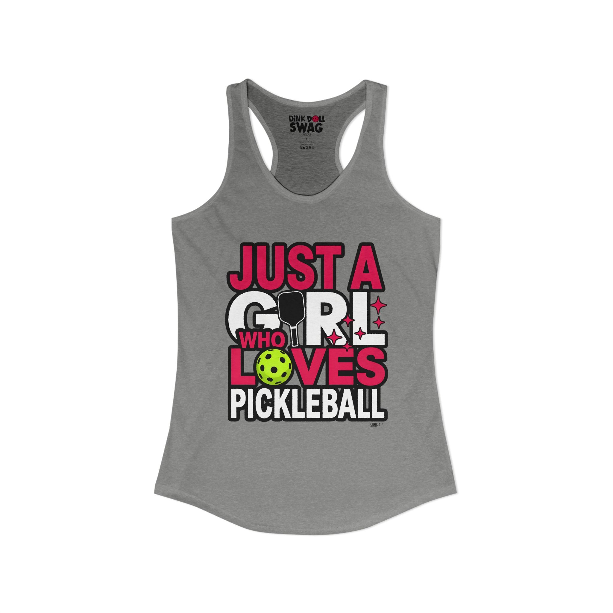 Just A Girl Who Loves Pickleball Racerback Tank (Song 4:7)
