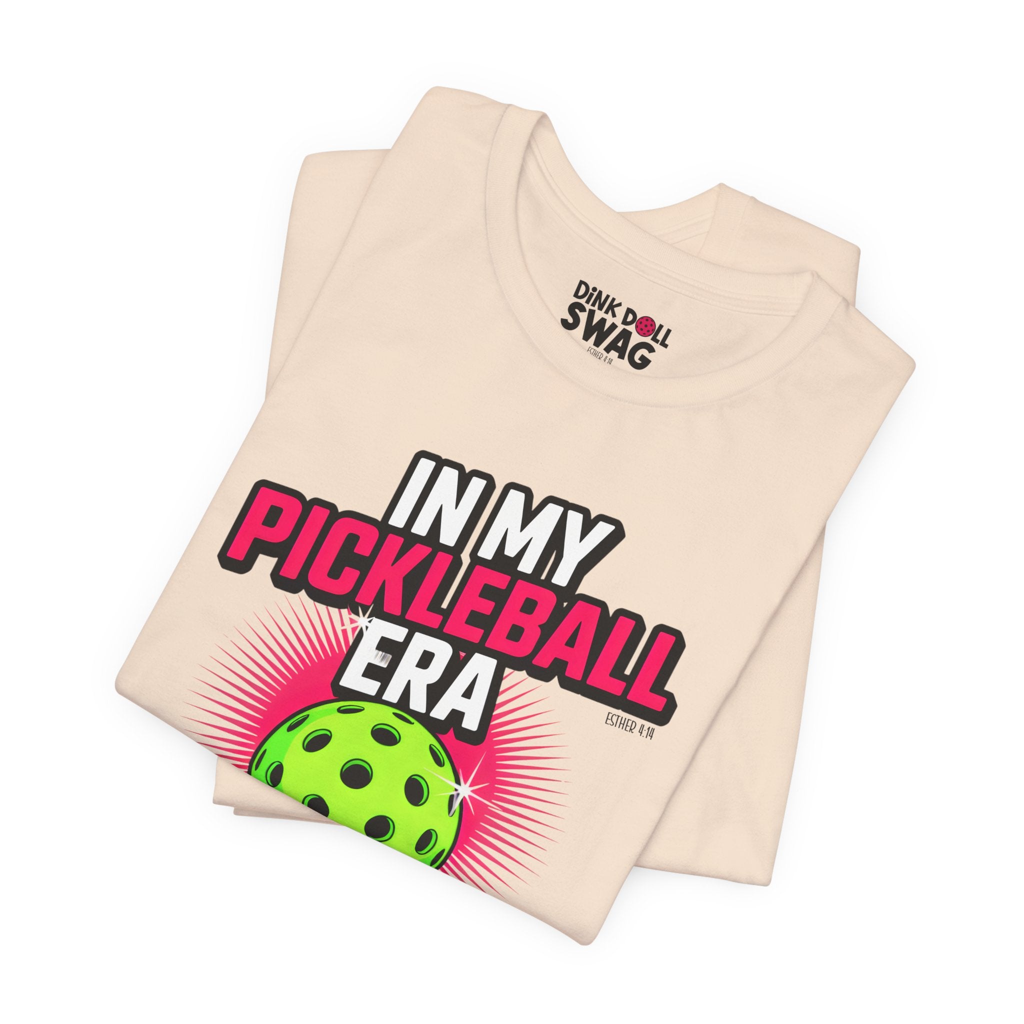 In My Pickleball Era Tee (Esther 4:14)