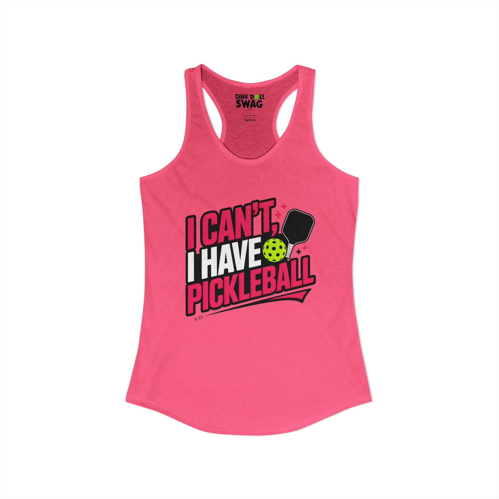 I Can't, I Have Pickleball Racerback Tank (Ps 37:4)