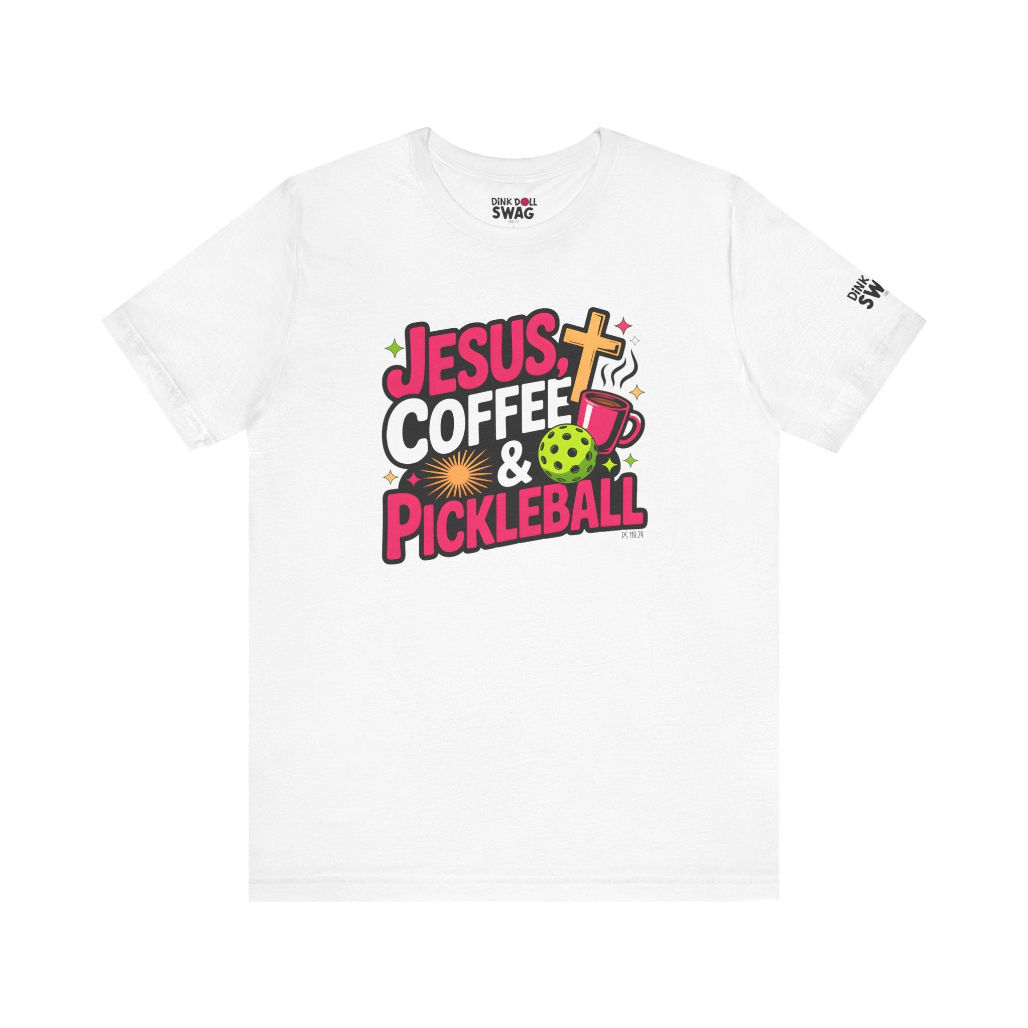 Jesus, Coffee, Pickleball Tee (Ps 118:24)