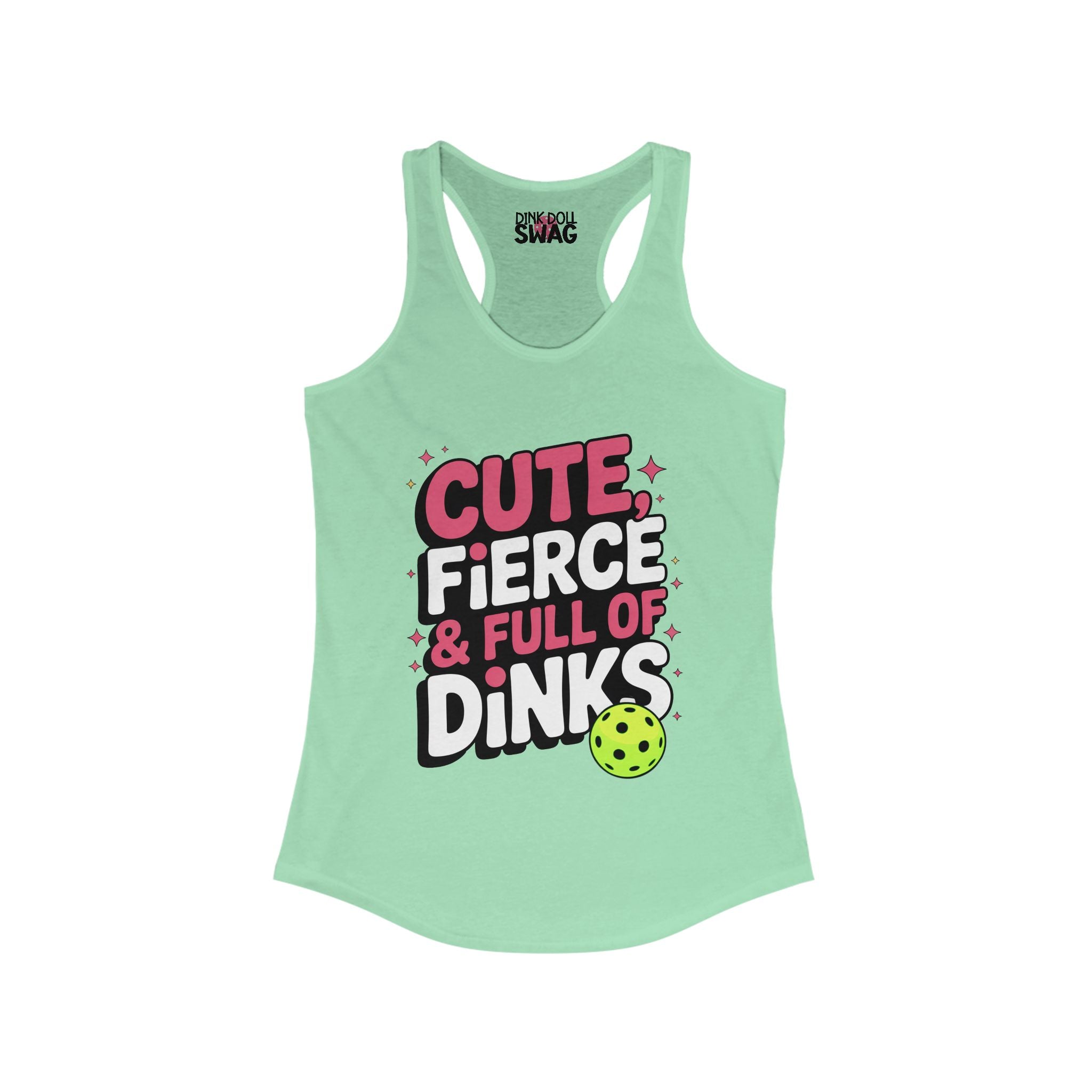 Pickleball Racerback Women's Tank - 'Cute, Fierce and Full of Dinks' Design