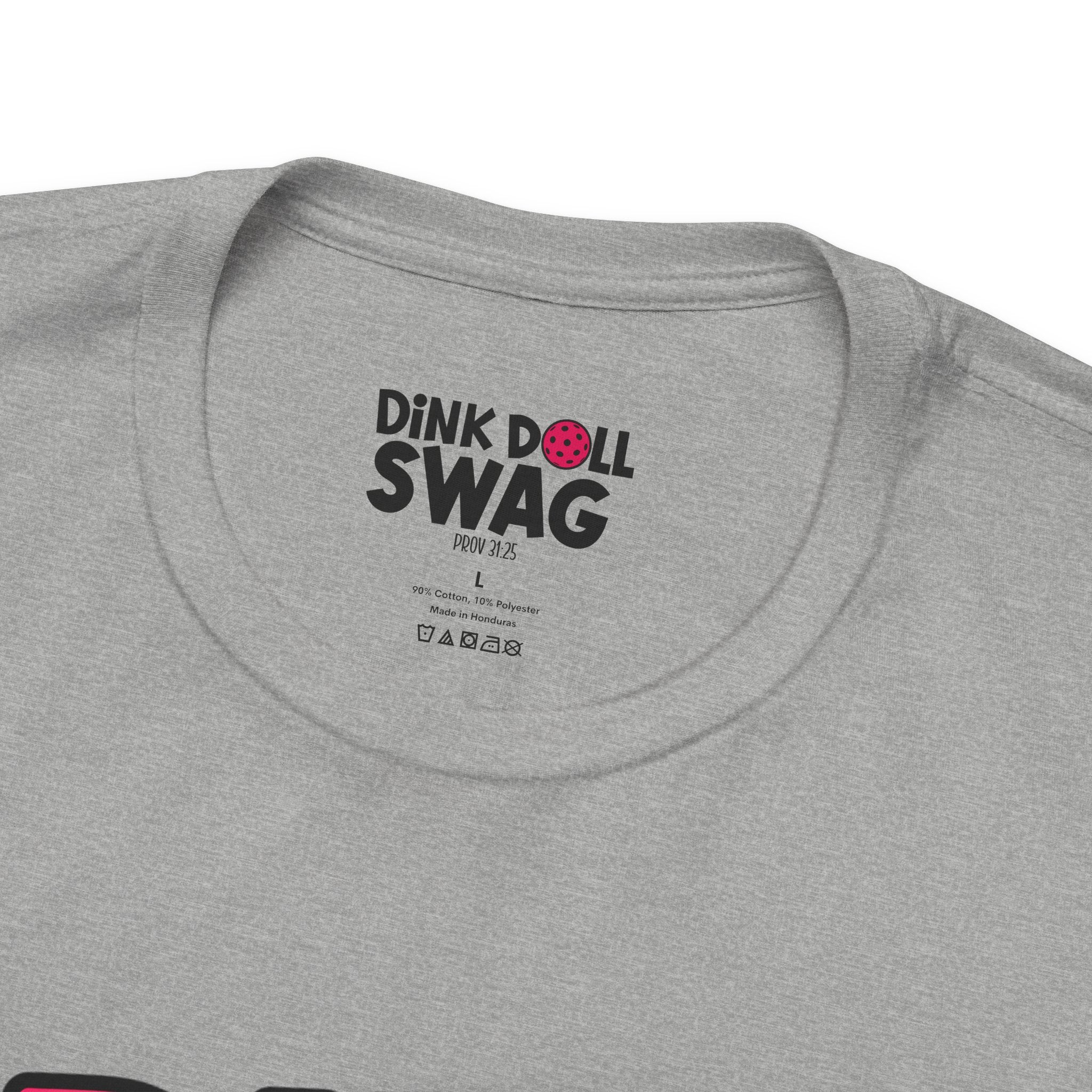 Dink Like A Doll Tee (Prov 31:25)