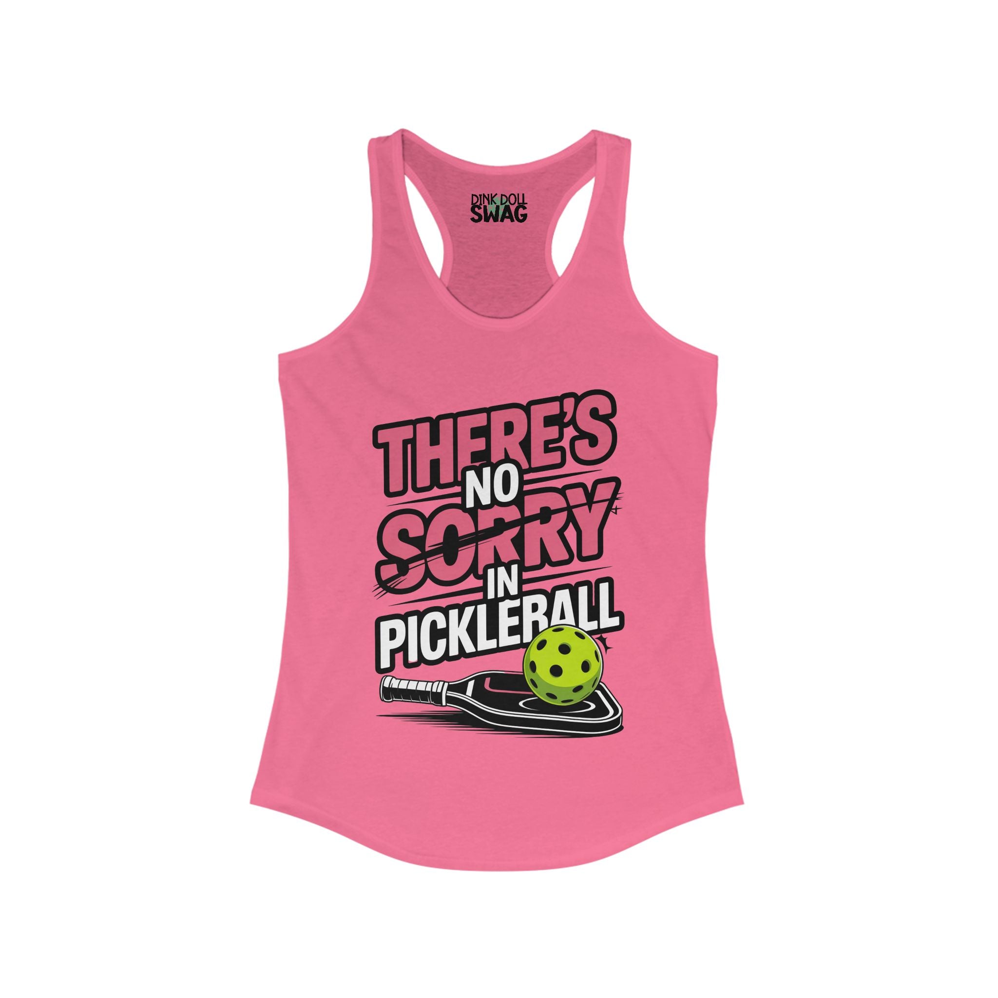 Pickleball Racerback Women's Tank - 'There's No SORRY in Pickleball' Design
