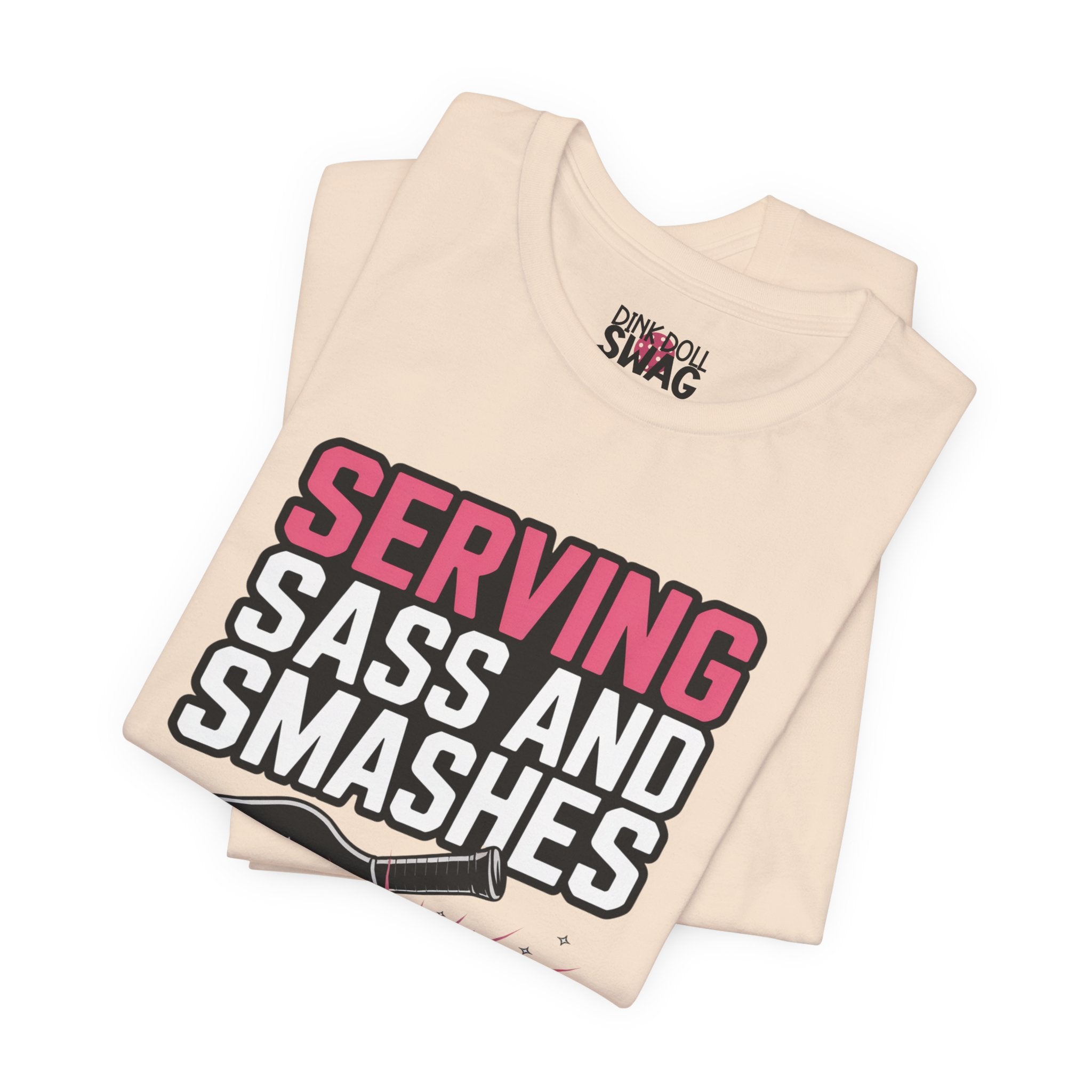 Serving Sass and Smashes Tee