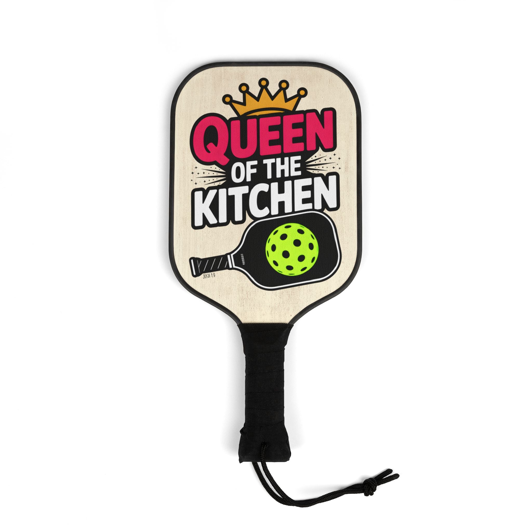 Queen of the Kitchen Pickleball Paddle Kit (Josh 1:9)