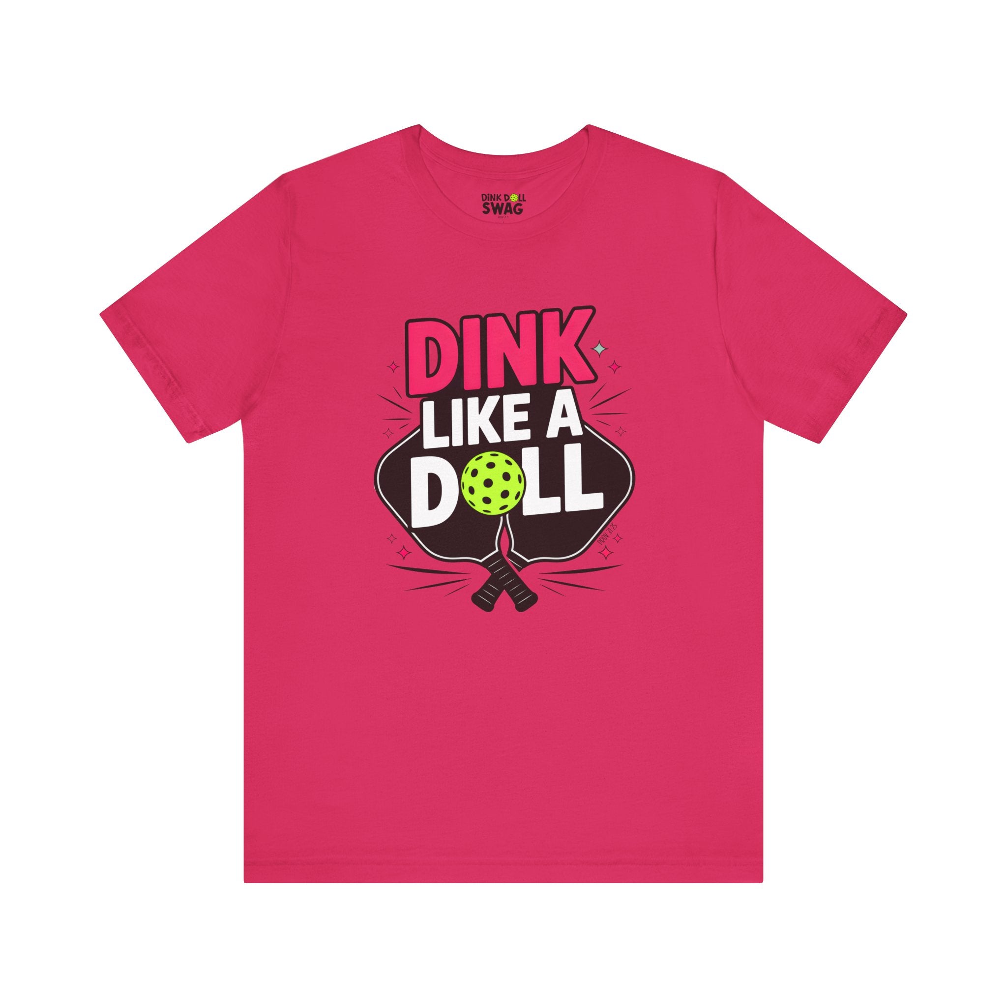 Dink Like A Doll PROMO Tee (Prov 31:25)