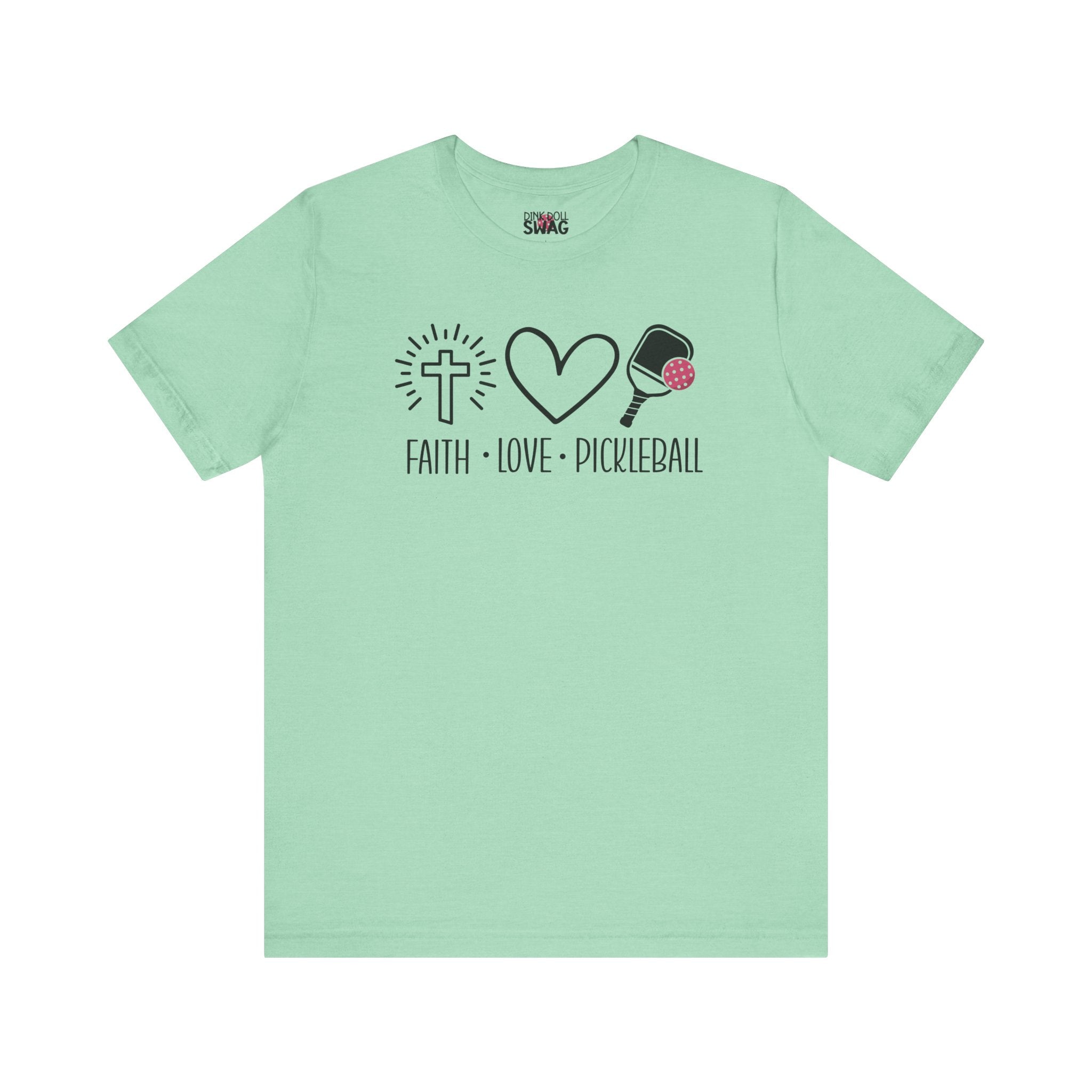 Faith, Love & Pickleball Tee