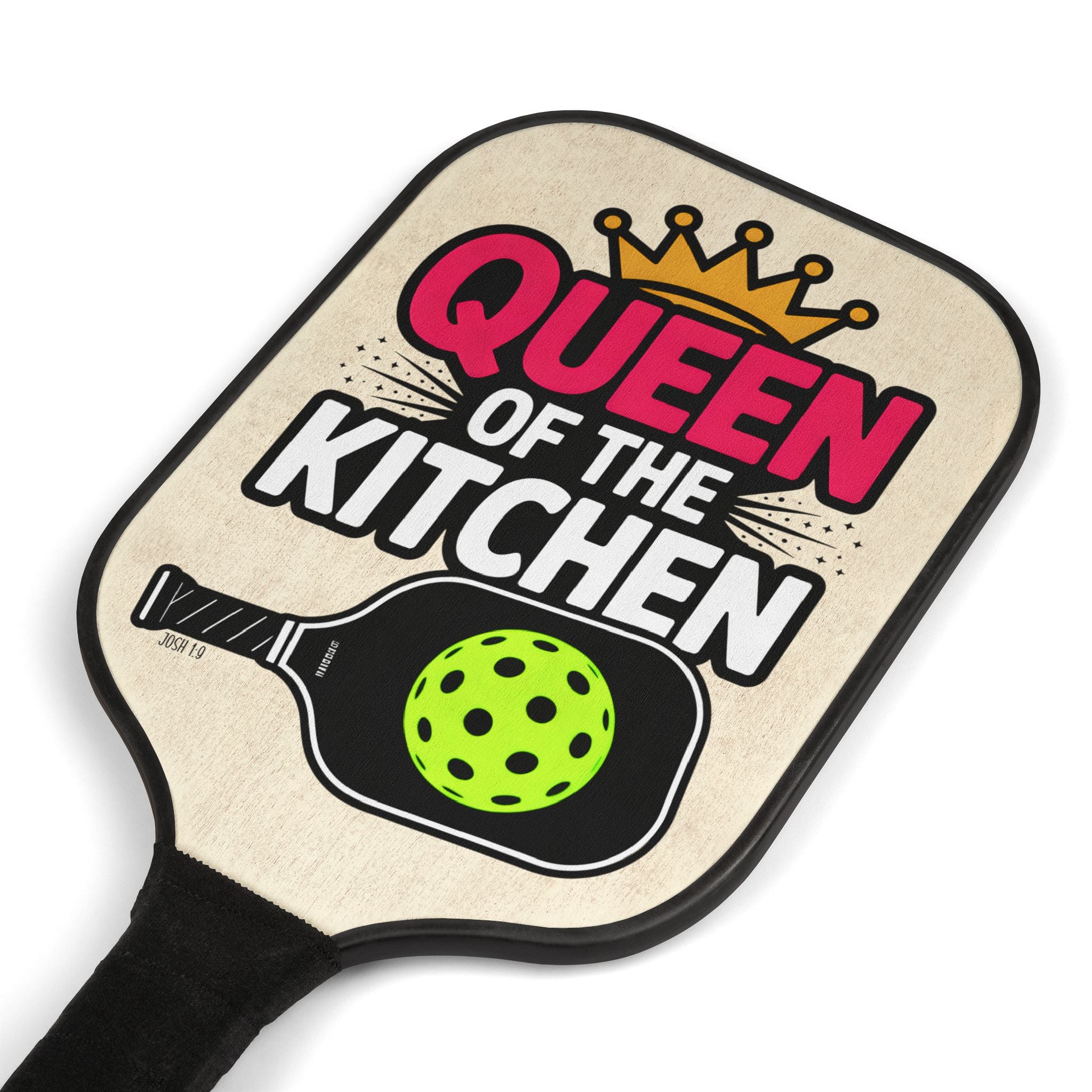 Queen of the Kitchen Pickleball Paddle Kit (Josh 1:9)